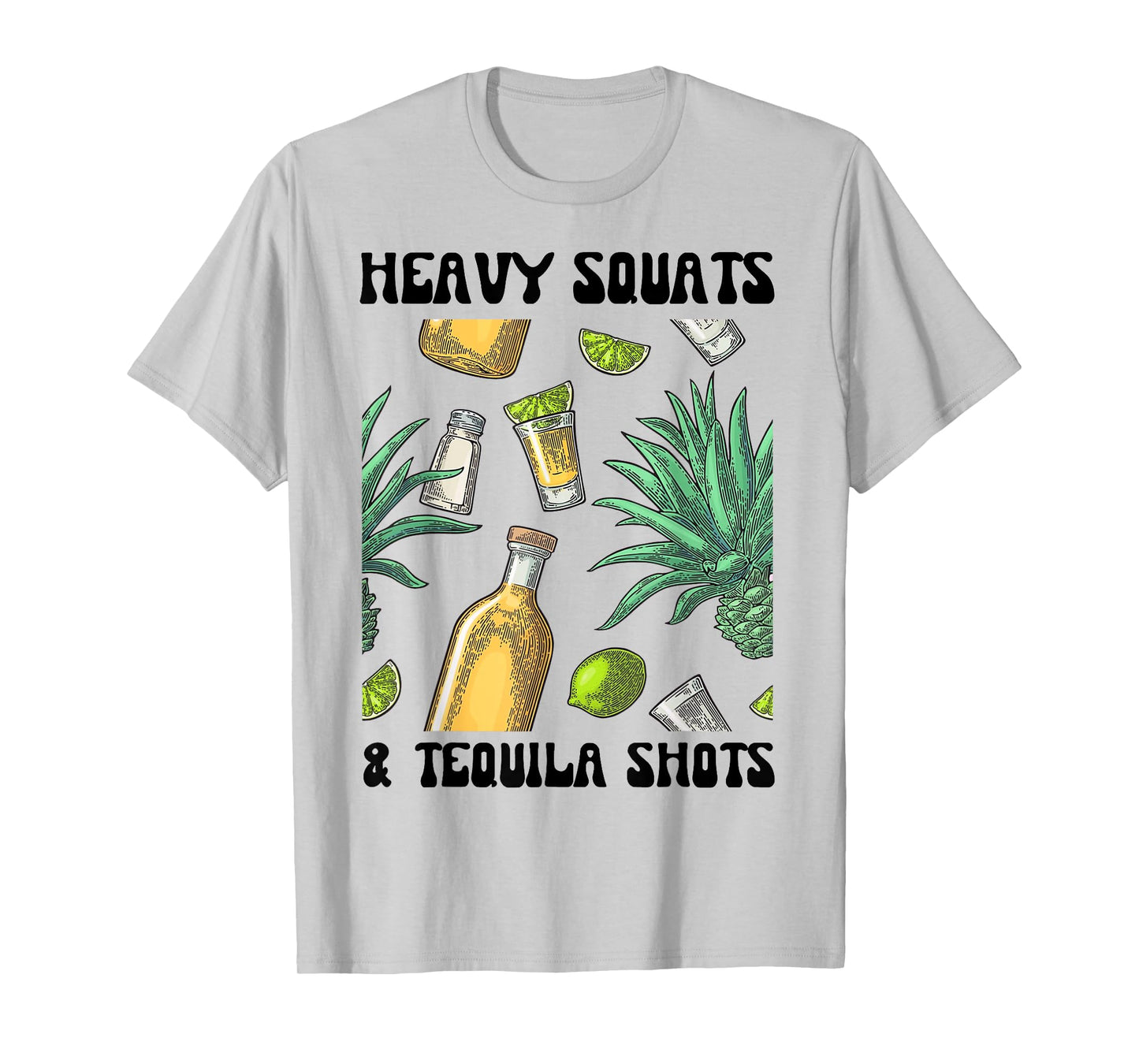 Heavy Squats And Tequila Shot Personal Trainer Tequila Lover T-Shirt