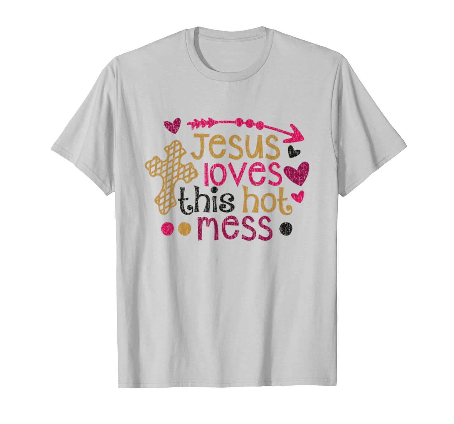 Vintage Jesus Loves This Hot Mess T-Shirt