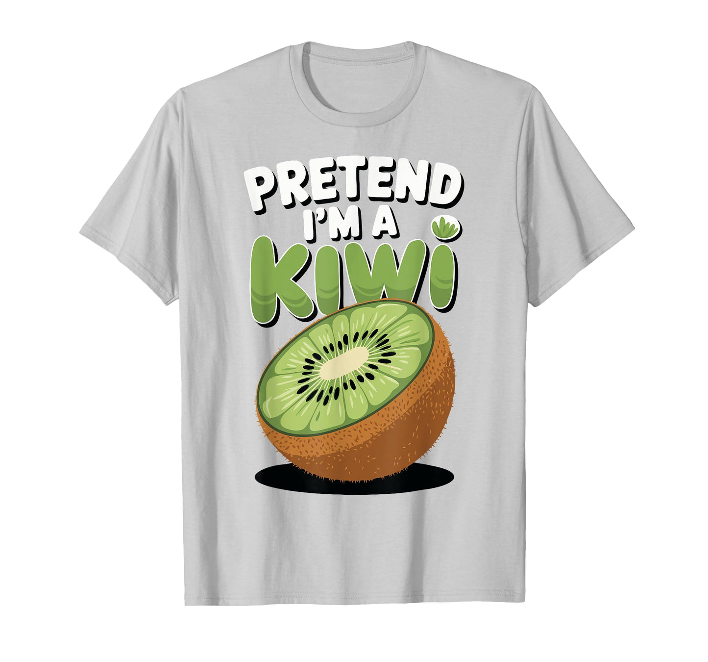 Pretend I'm A Kiwi T-Shirt