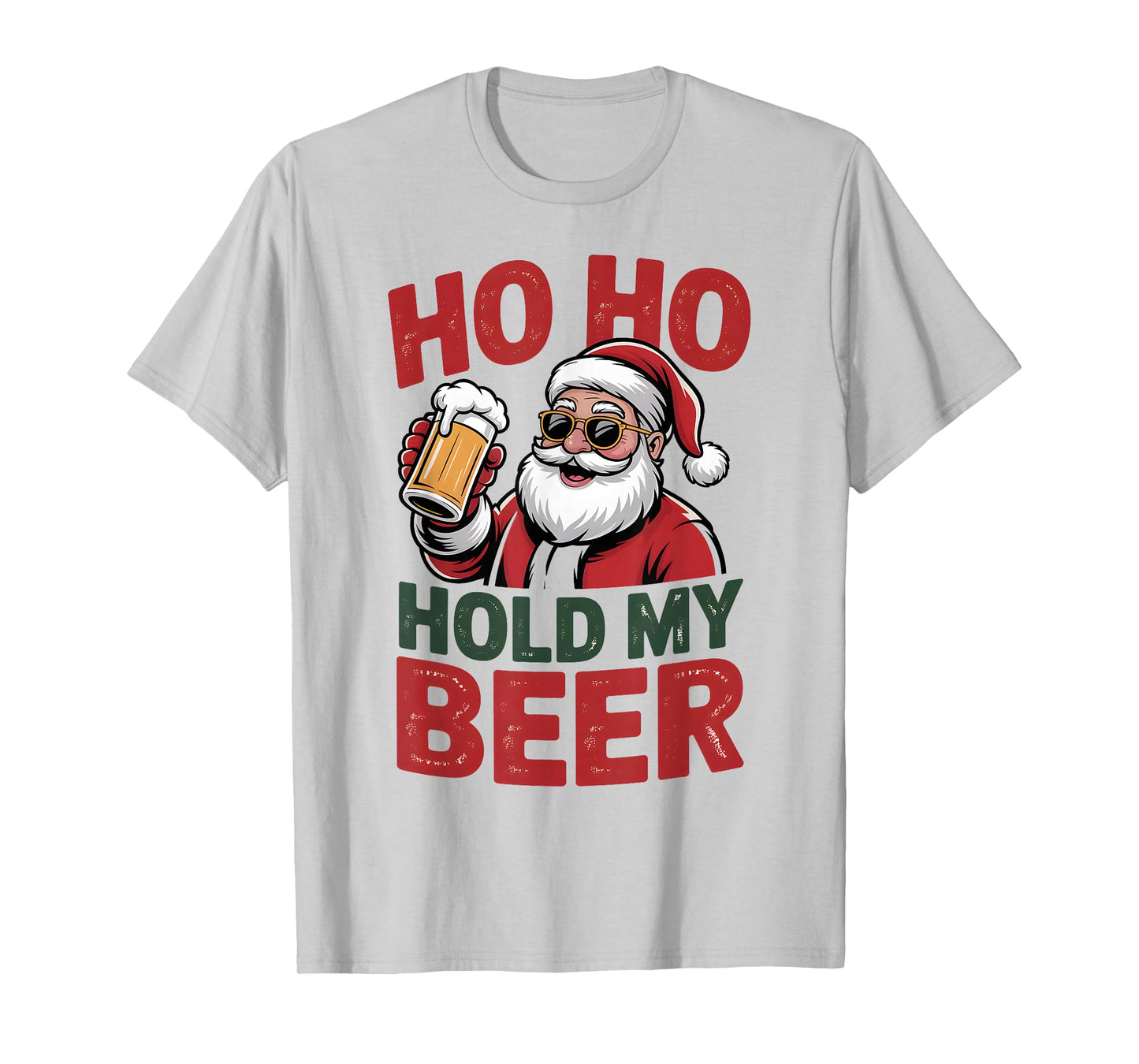 Ho Ho Hold My Beer Funny Santa Sunglasses Christmas Drinking T-Shirt