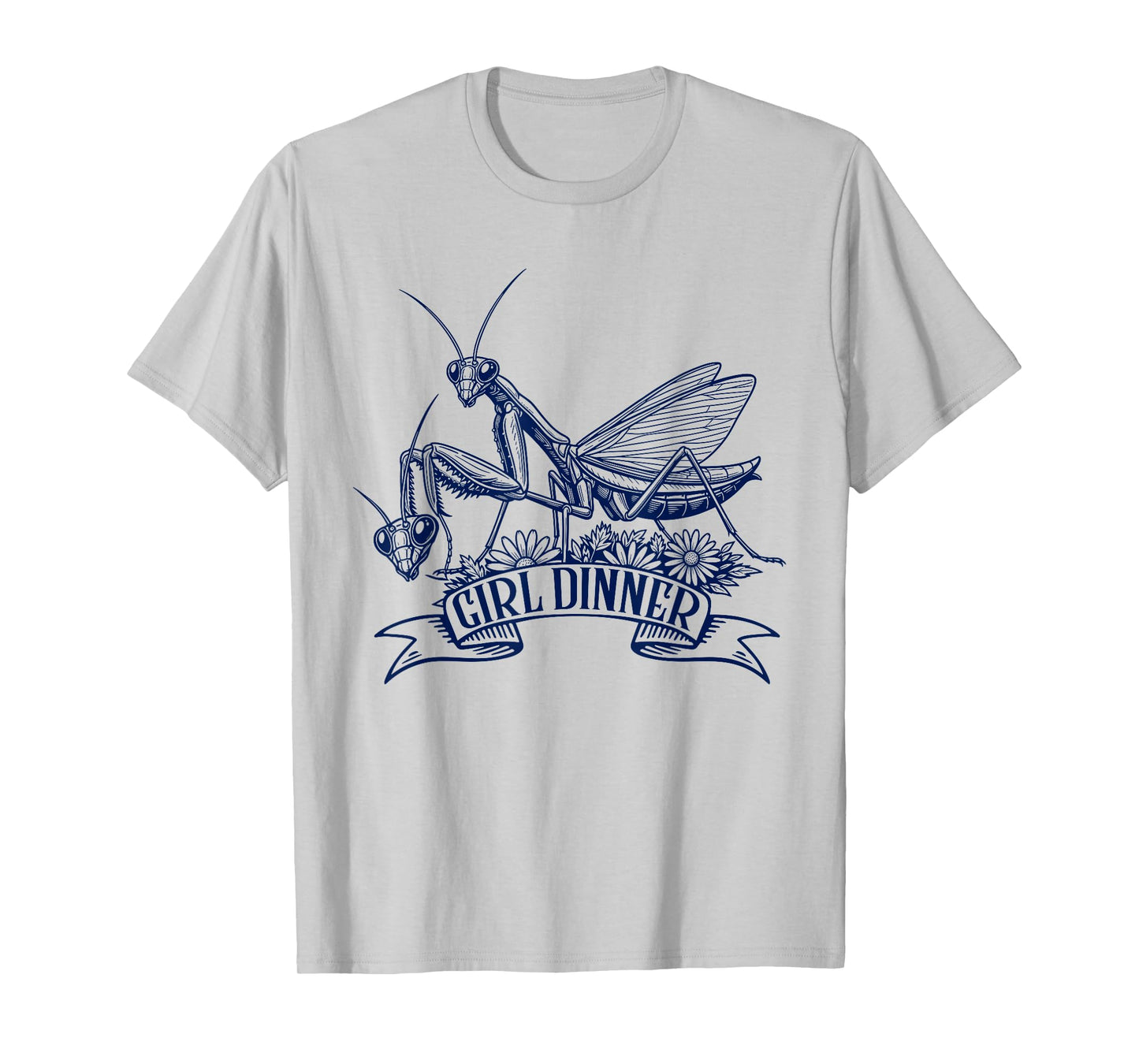 Girl Dinner Praying Mantis Funny Sarcastic Humor Vintage T-Shirt