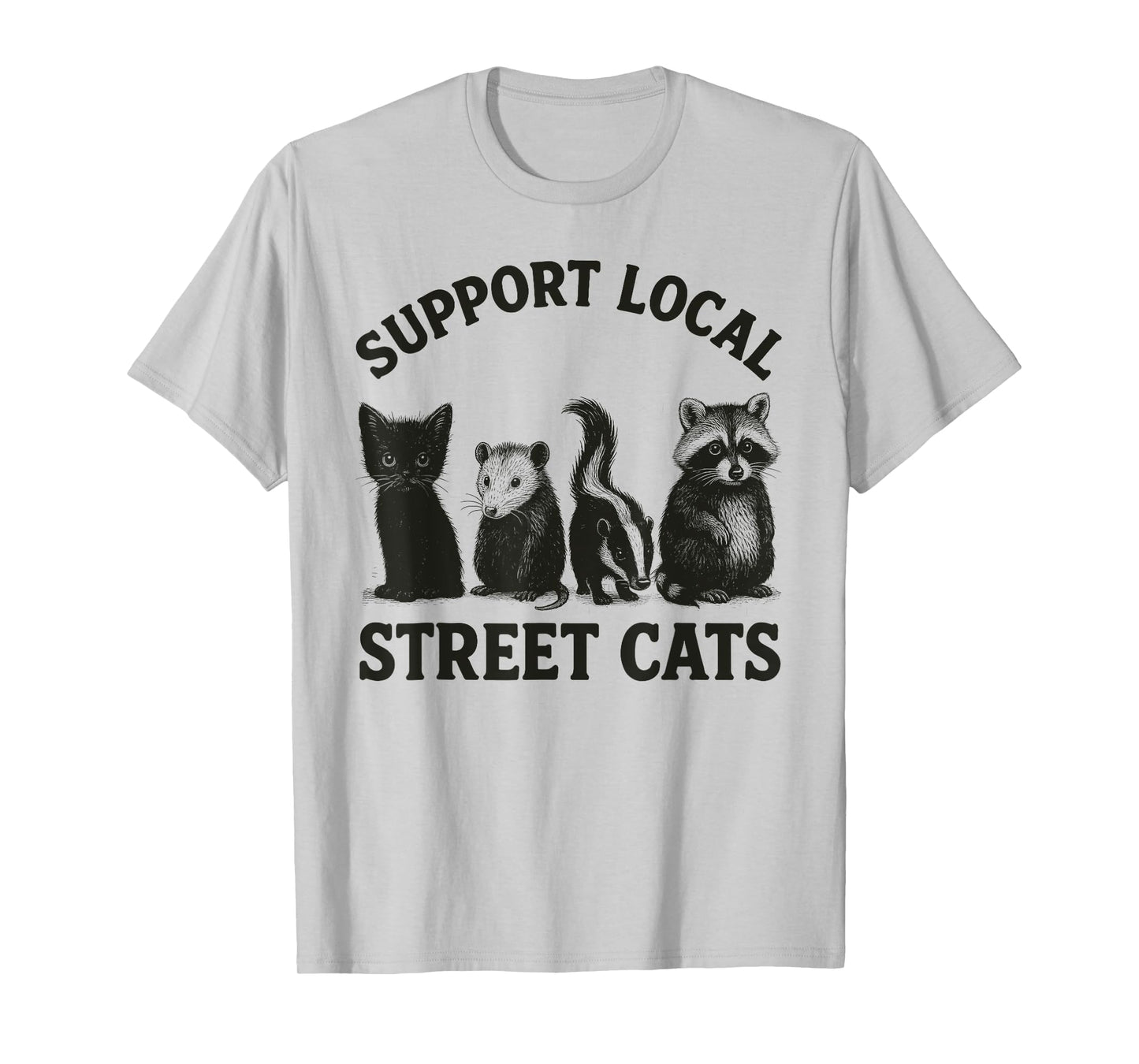 Support Local Street Cats Team Trash Opossum Raccoon Rat T-Shirt