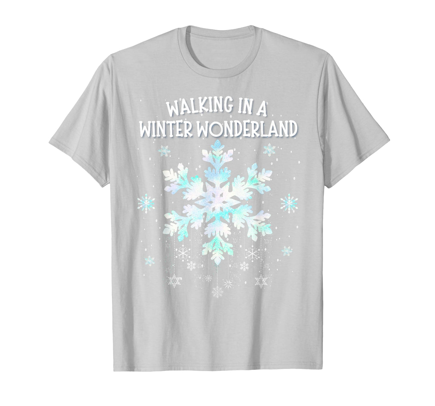 Walking in A Winter Wonderland Tie Dye Snowflake Christmas T-Shirt