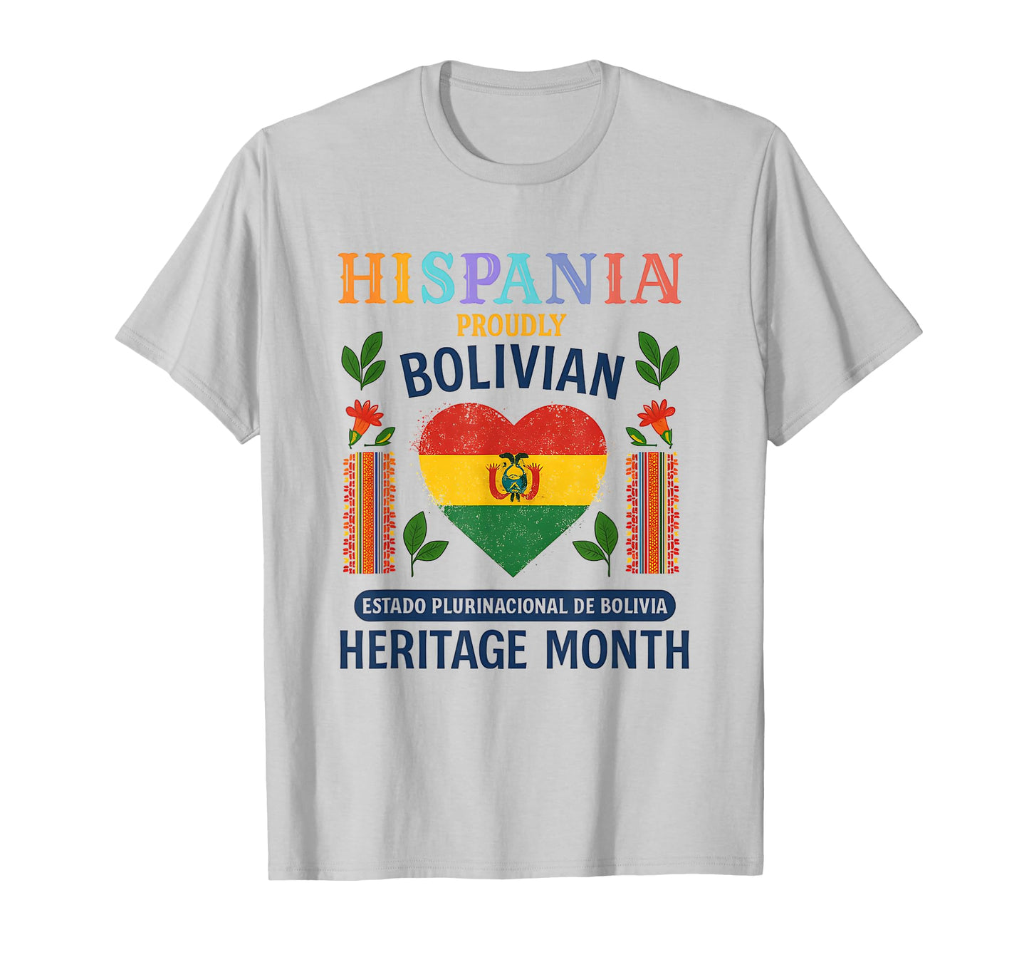 Bolivian Hispanic Heritage Month Viva Bolivia Pride T-Shirt
