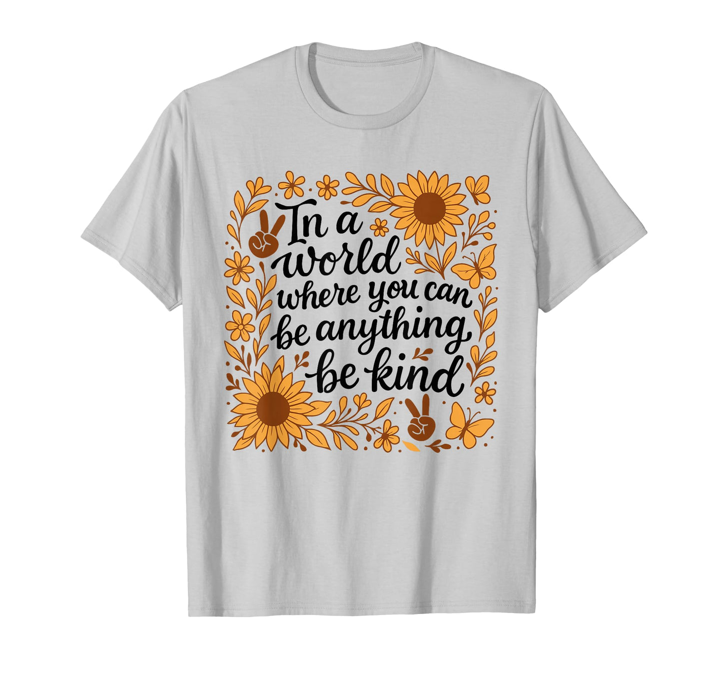 In A World Where You Can Be Anything Be Kind Cute Unity Day T-Shirt