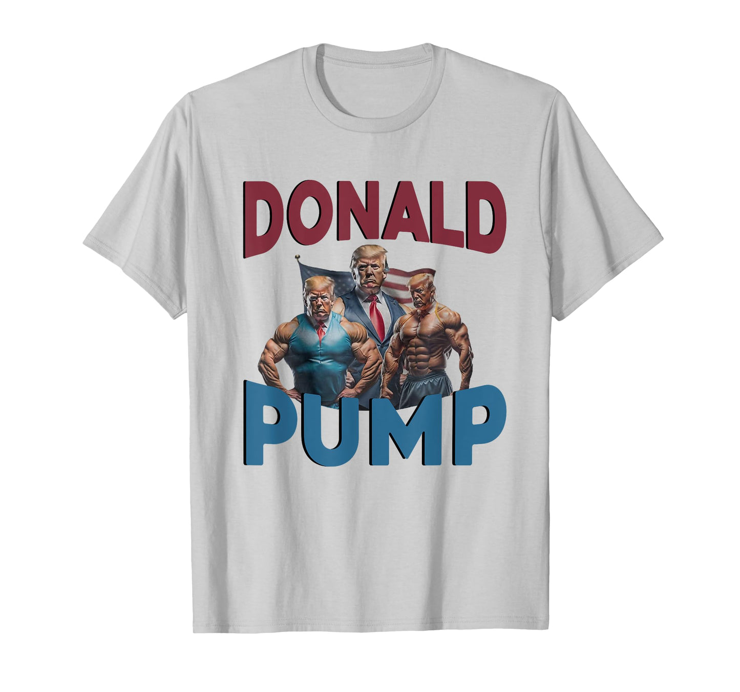Donald Pump Gift Meme Funny Election, Funny Trump Gym T-Shirt