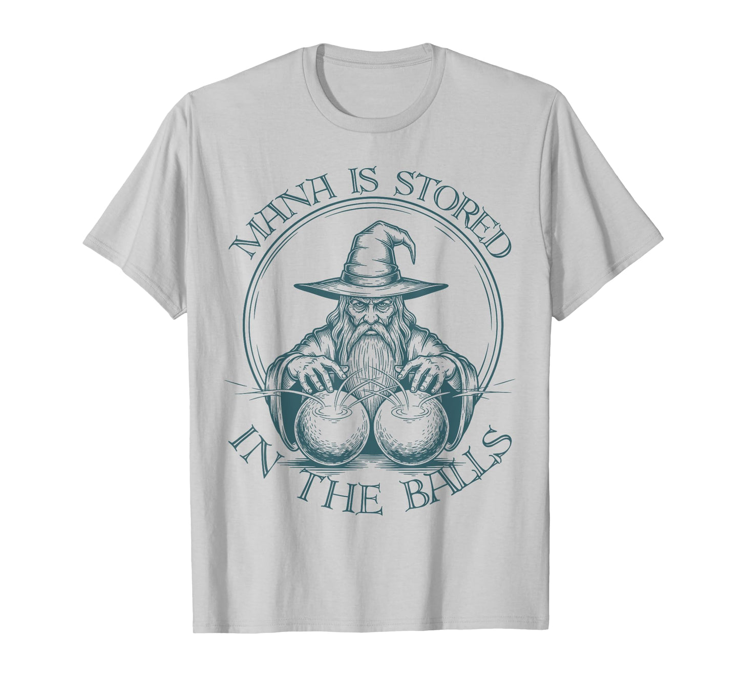 Mana is Stored in The Balls Wizard Magician Sorcerer Witcher T-Shirt