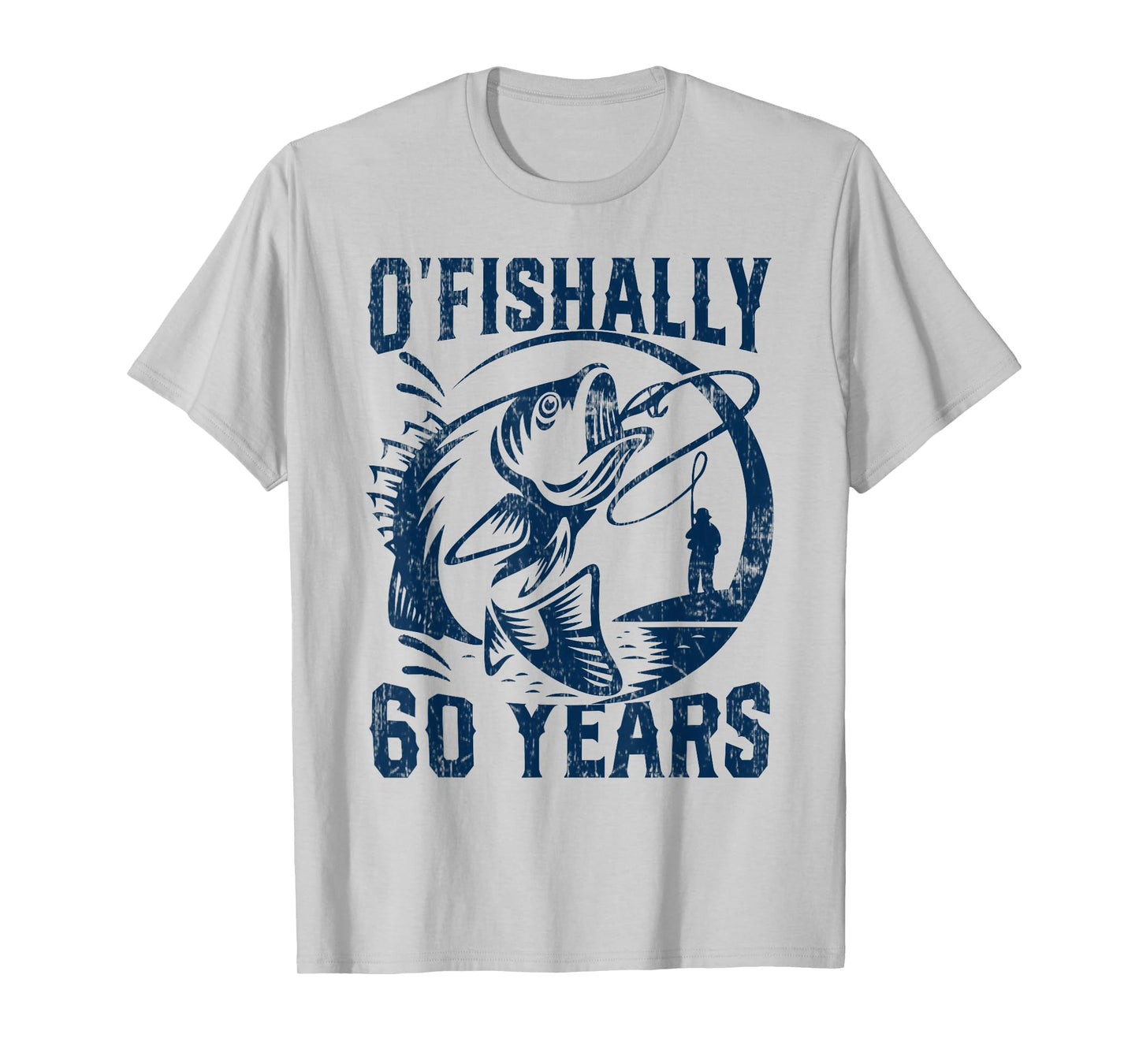 O-Fishally 60 Years Old Fisherman 60th Birthday Fishing T-Shirt