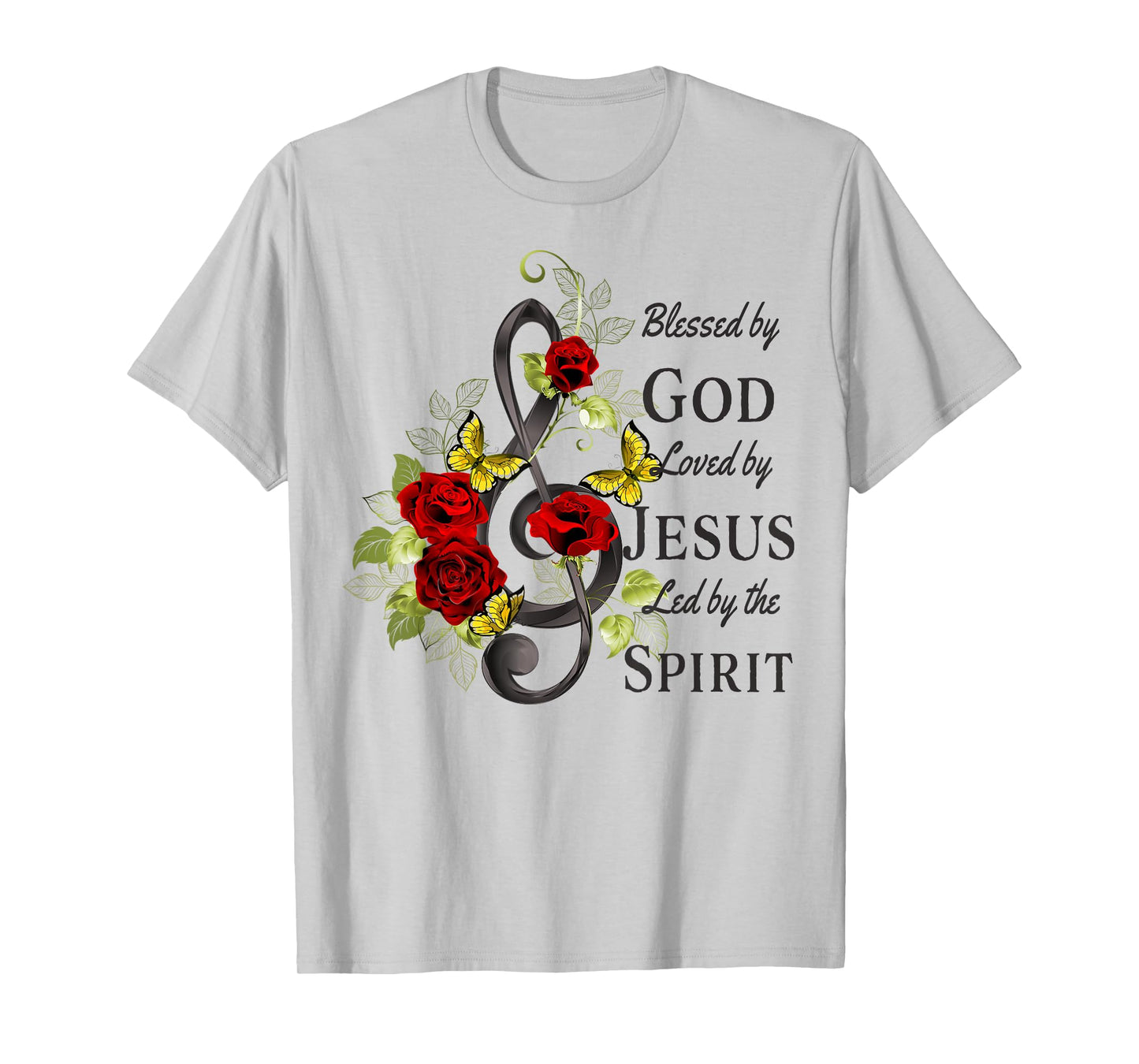 Blessed By God - Loved By Jesus, Music Clef And Rose T-Shirt
