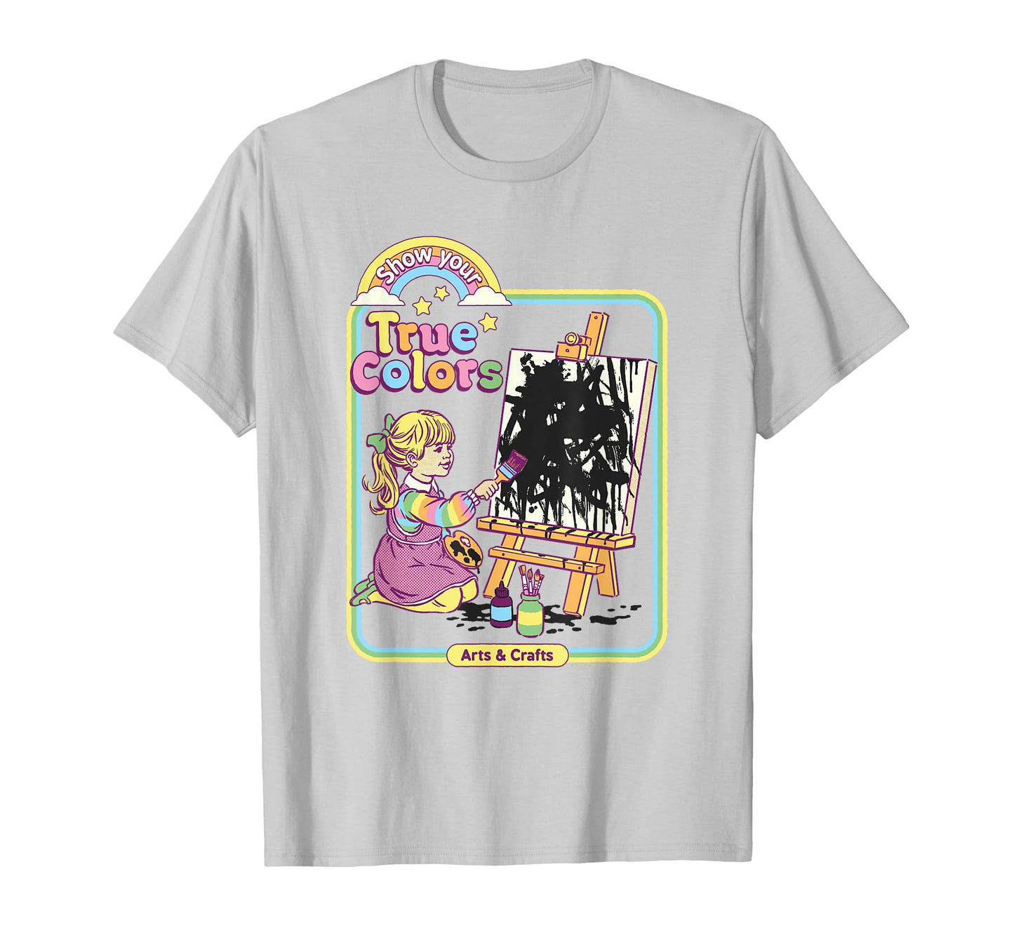Steven Rhodes Show Your True Colors Arts & Crafts Dark Humor T-Shirt