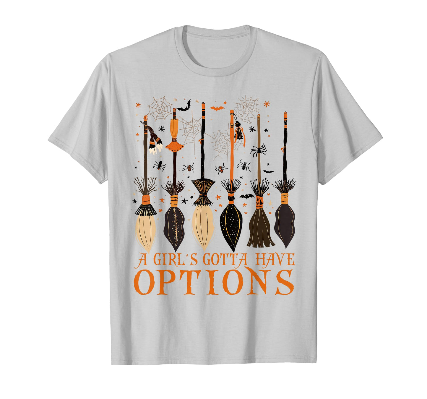A Girl Gotta Have Options Witches Feeling Witchy Halloween T-Shirt