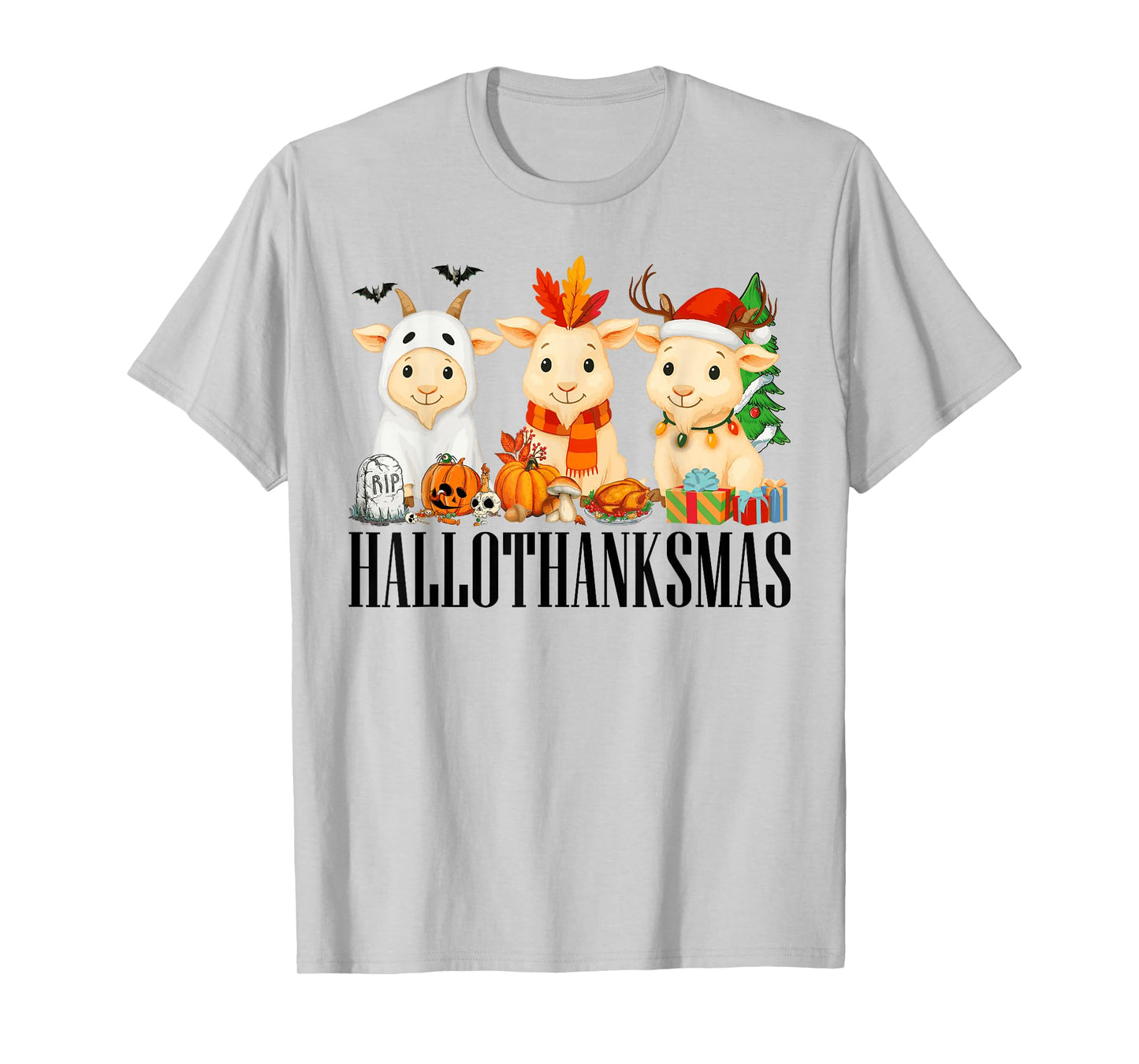 Happy Hallothanksmas Halloween Thanksgiving Christmas Goats T-Shirt