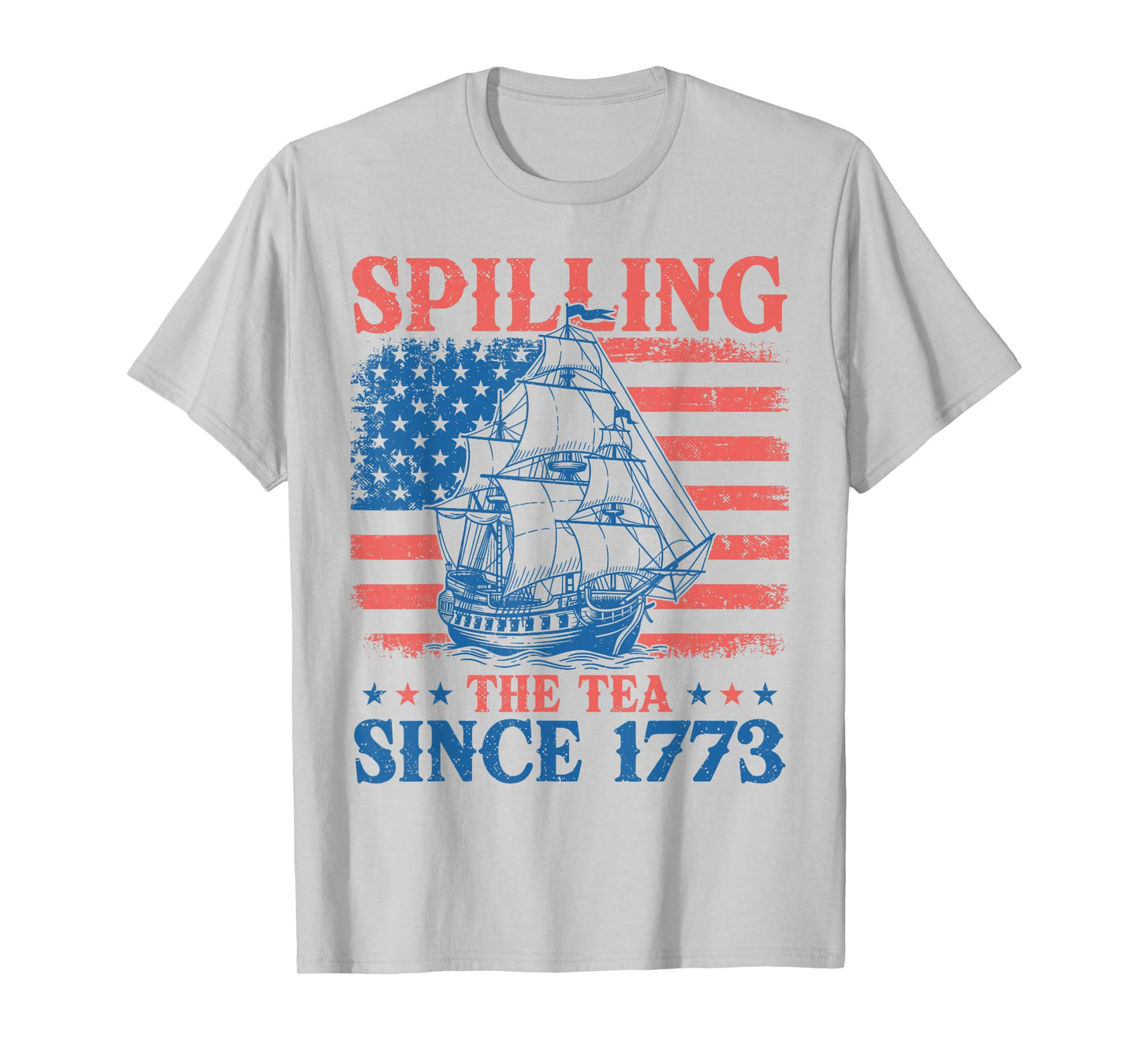 Spilling The Tea Since 1773 Us History Teacher 4th Of July T-Shirt