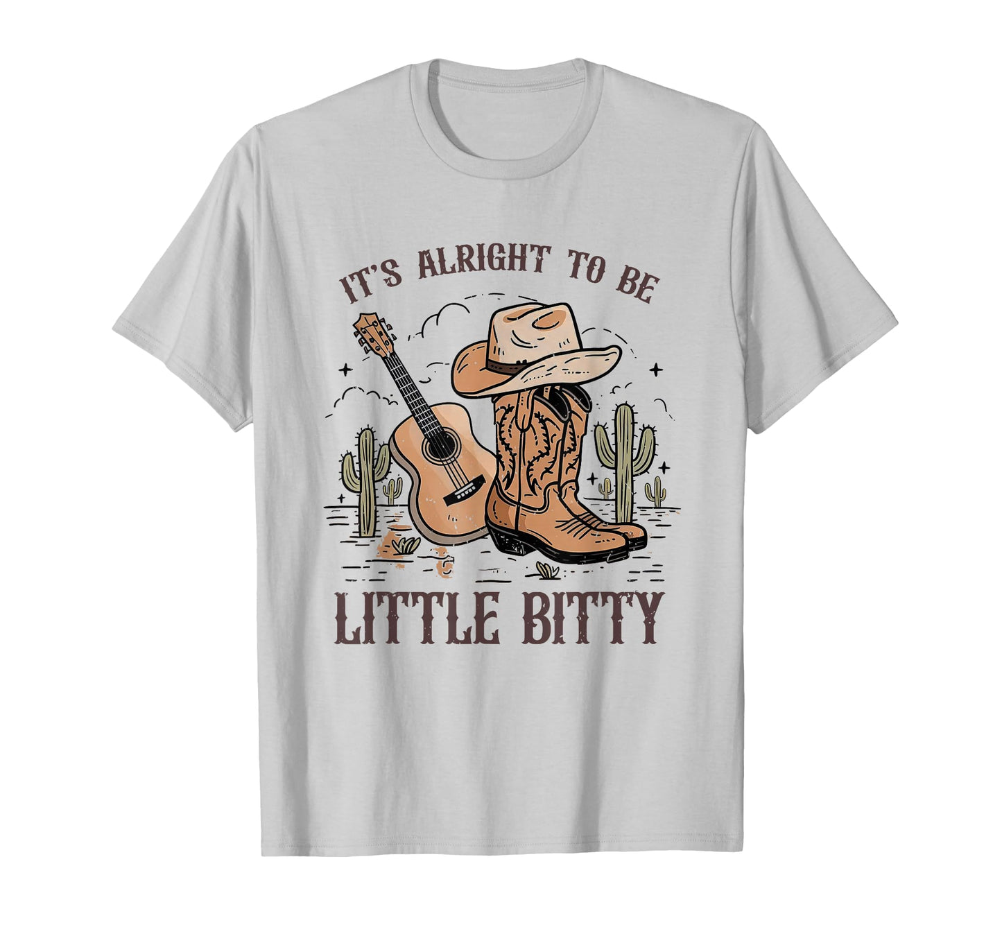 It’s Alright To Be Little Bitty Cowgirl Hat Western Country T-Shirt