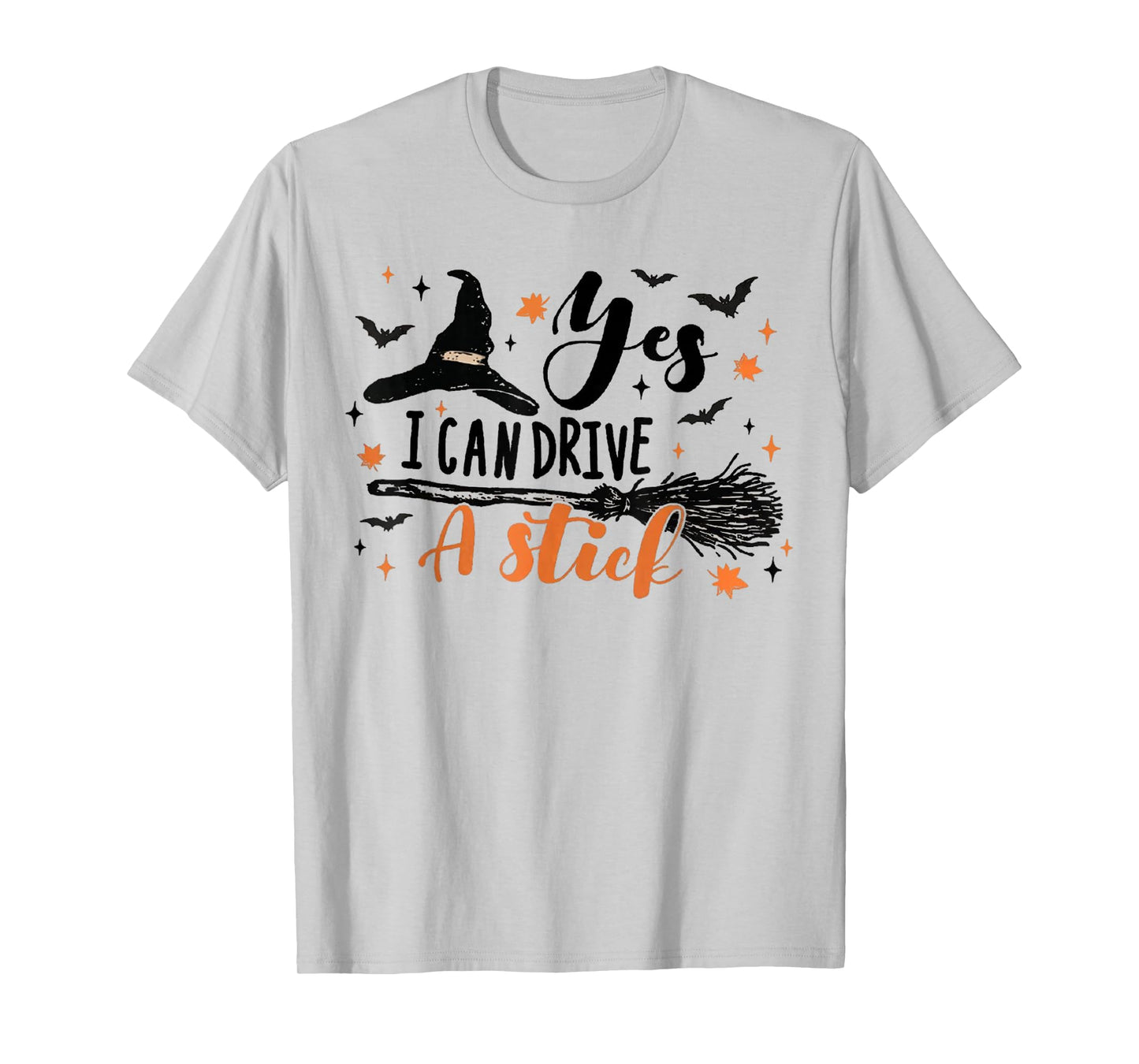 Yes I Can Drive A Stick Funny Halloween Spooky Witch T-Shirt