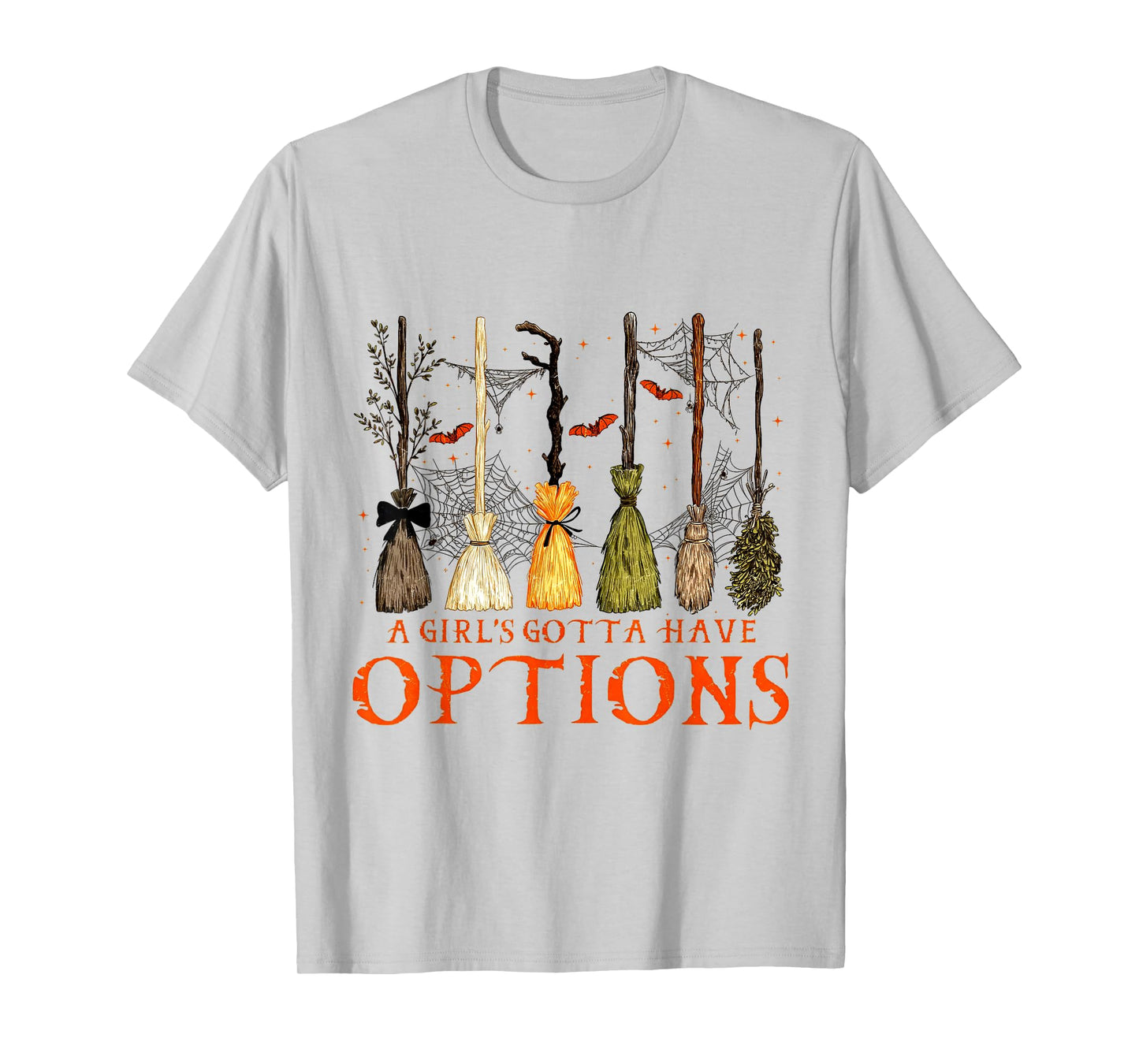 A Girl Gotta Have Options Funny Witch Broom Halloween T-Shirt