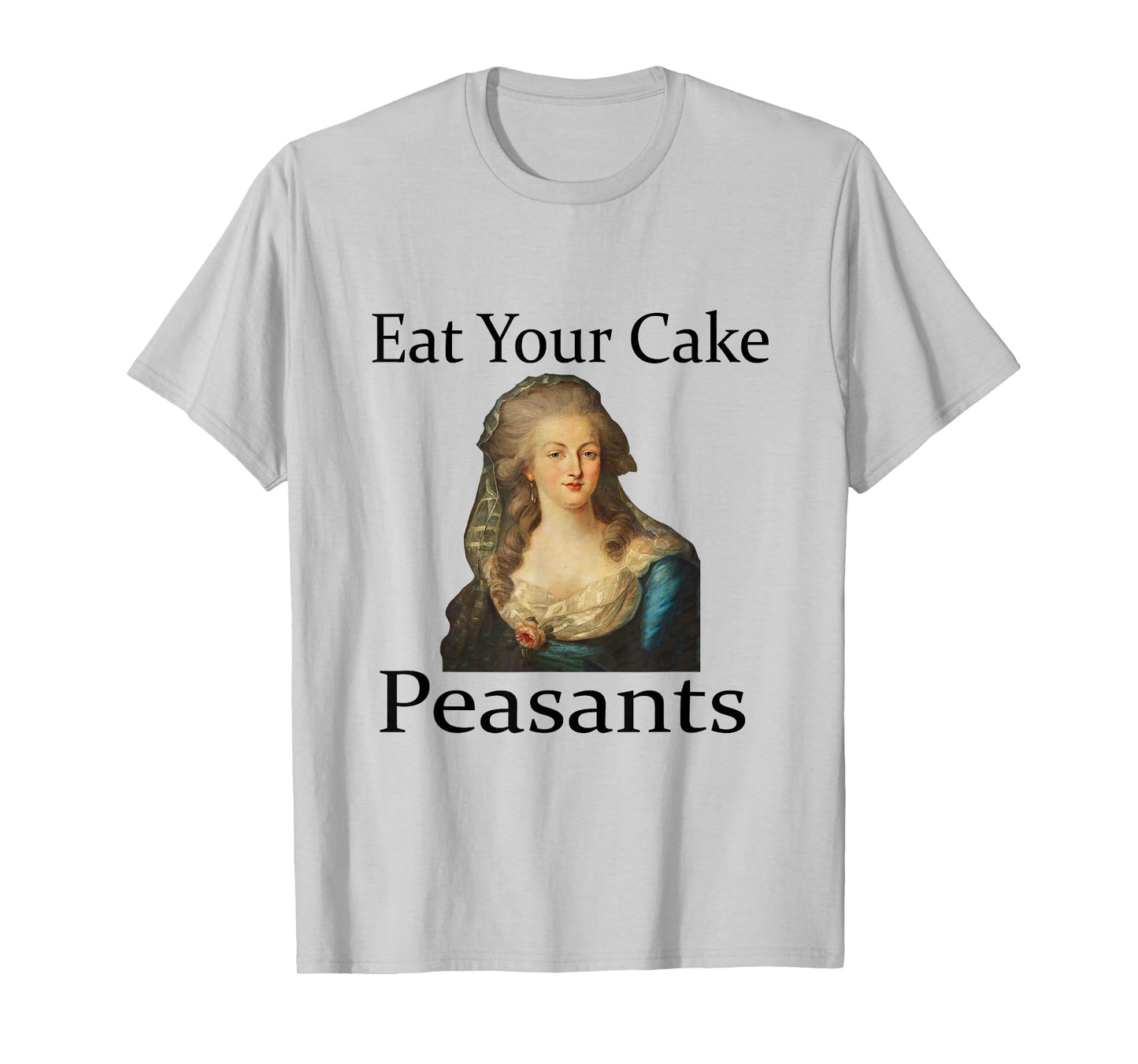 Marie Antionette Let Them Eat Cake T-Shirt