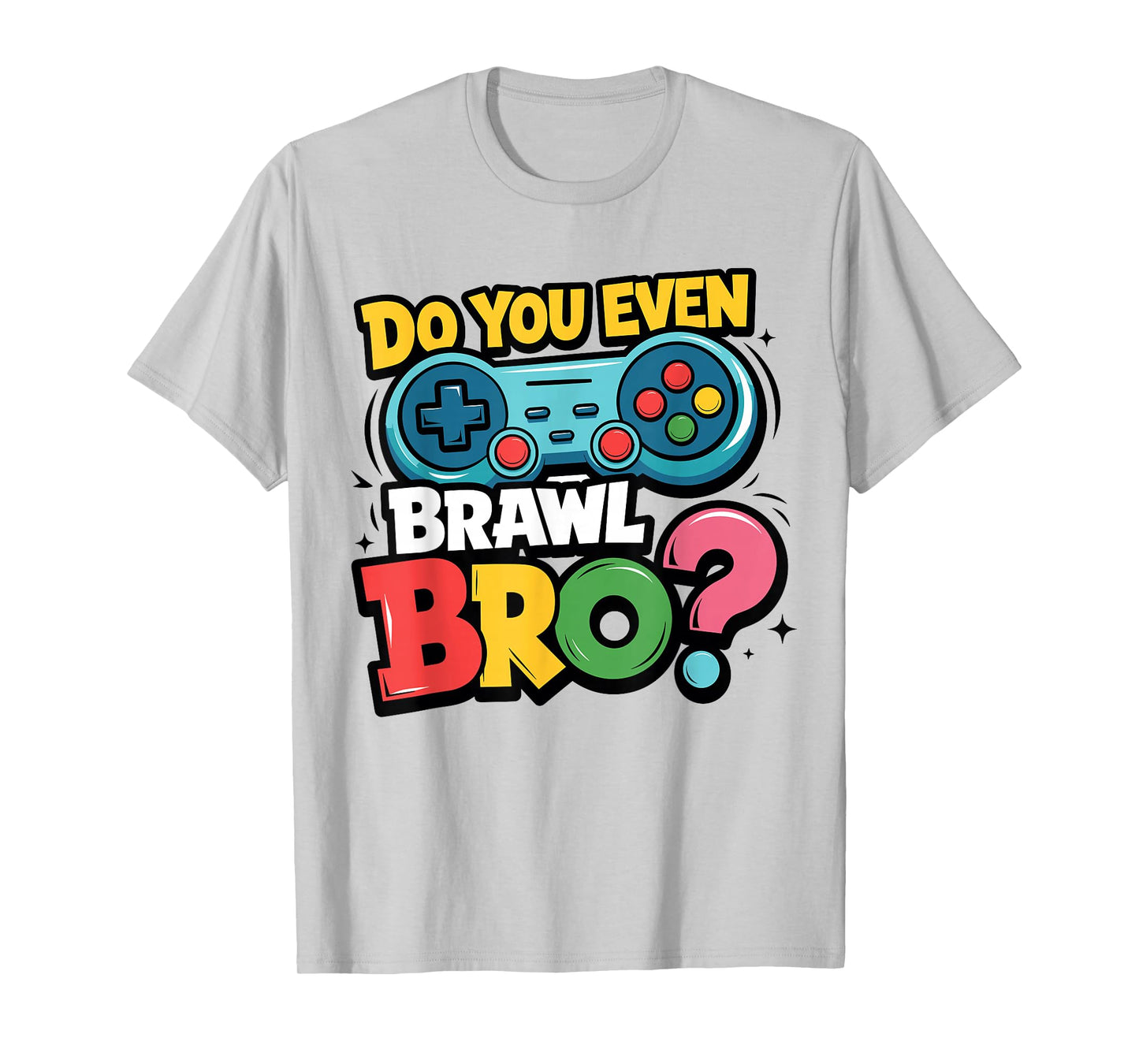 Retro Vintage Do You Even Brawl Bro Video Gamer Game Player T-Shirt