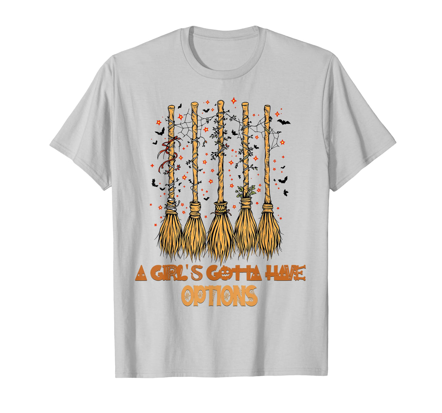A Girl Gotta Have Options Halloween Witchy Salem Witch Broom T-Shirt