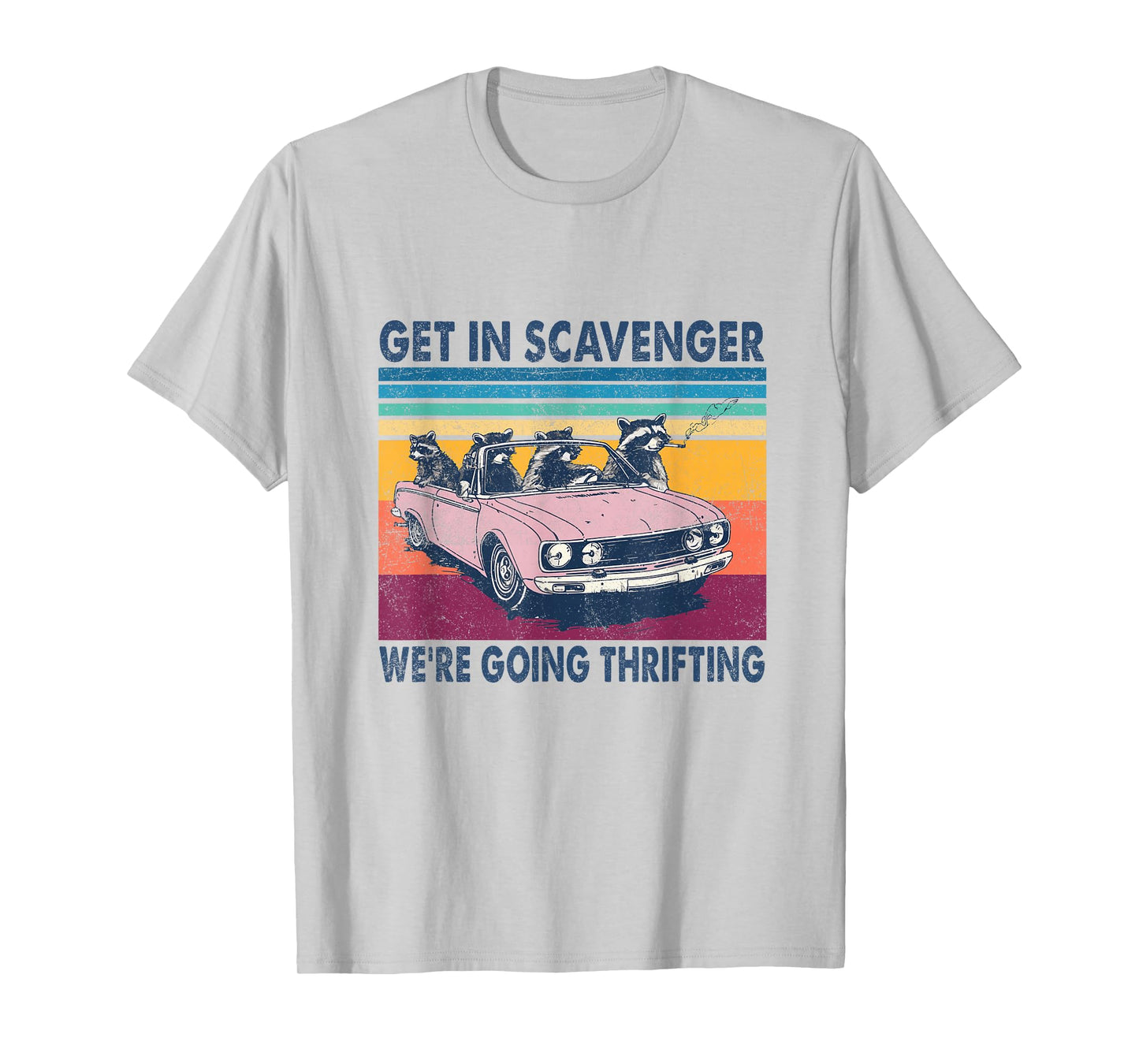 Get In Scavenger We're Going Thrifting Retro 70s T-Shirt