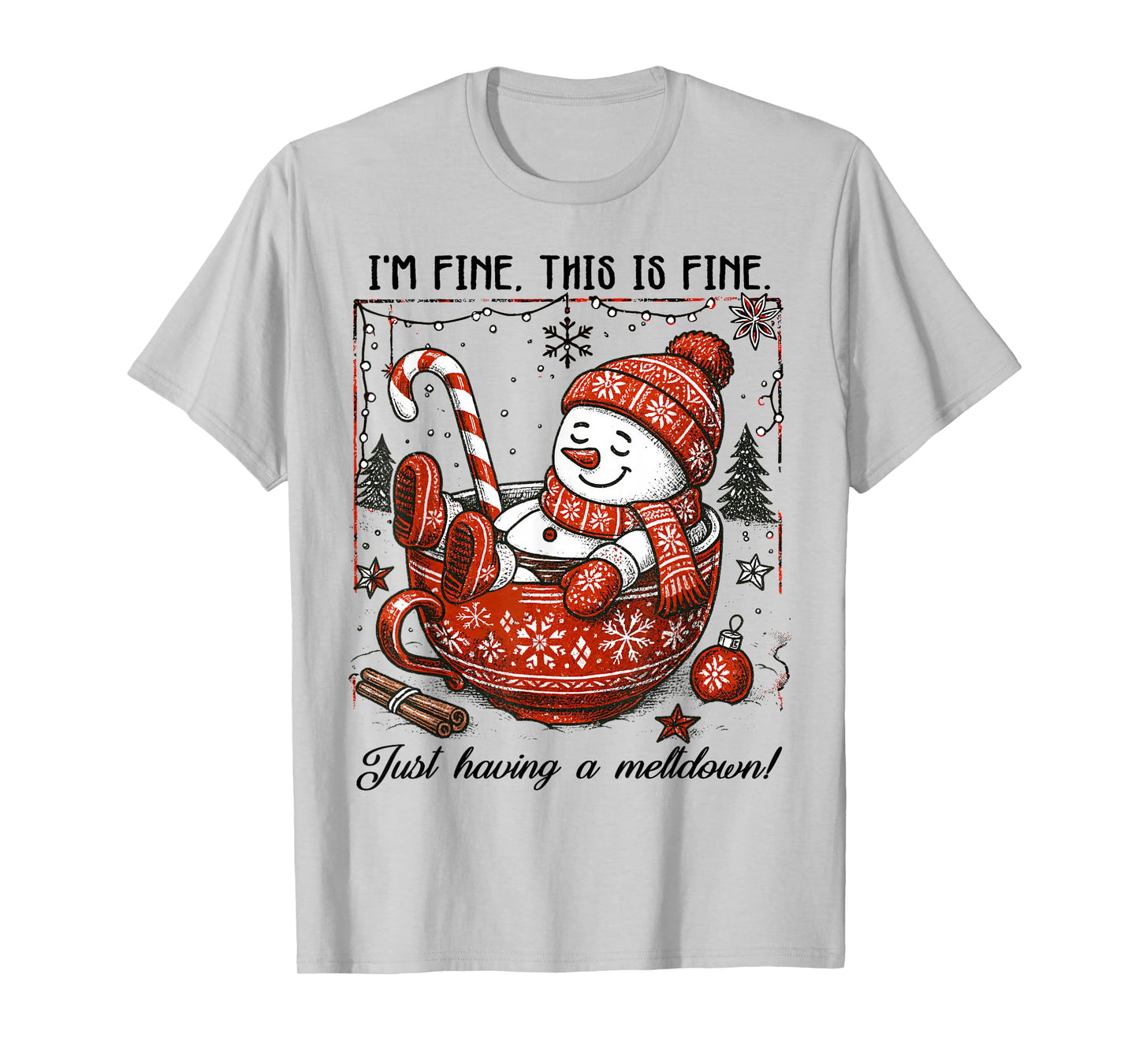 Merry Christmas Xmas Vibes Snowman Just Having A Meltdown T-Shirt