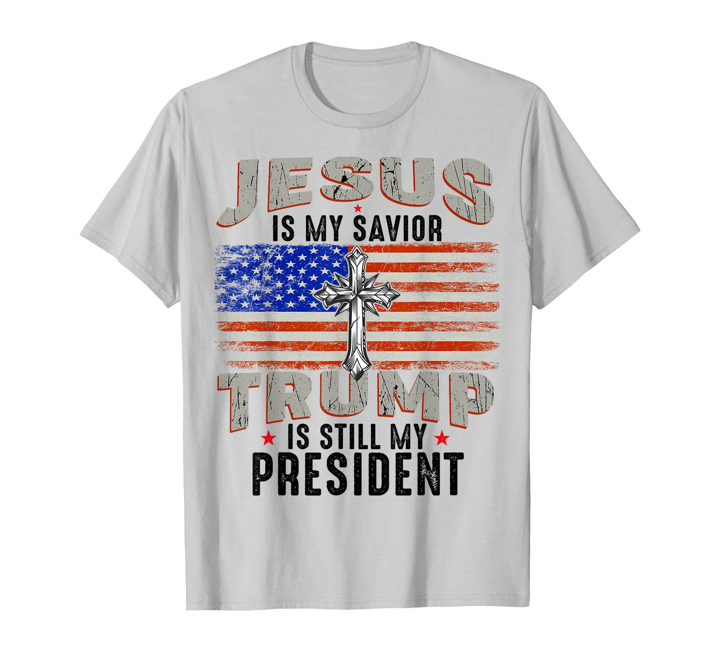 Jesus is My Savior Trump is Still My President Trump 2024 T-Shirt