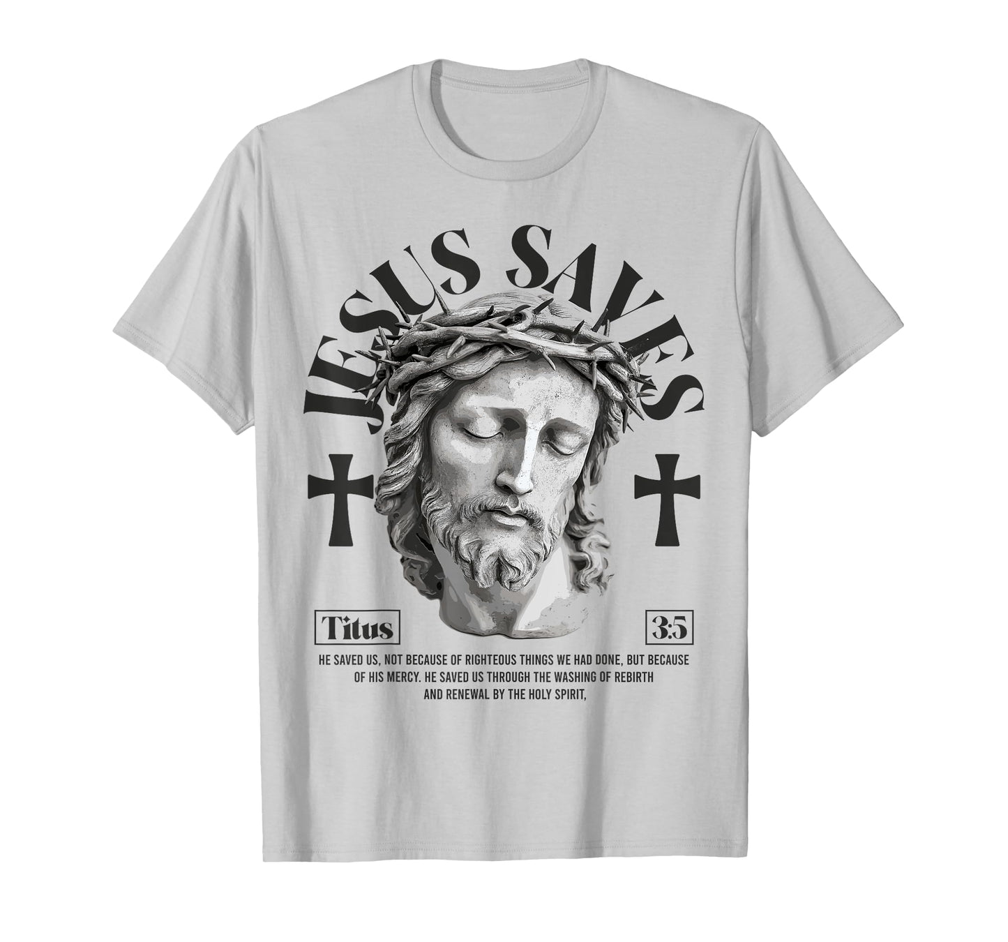 Jesus saves - Titus 3:5 Christian bible verses T-Shirt
