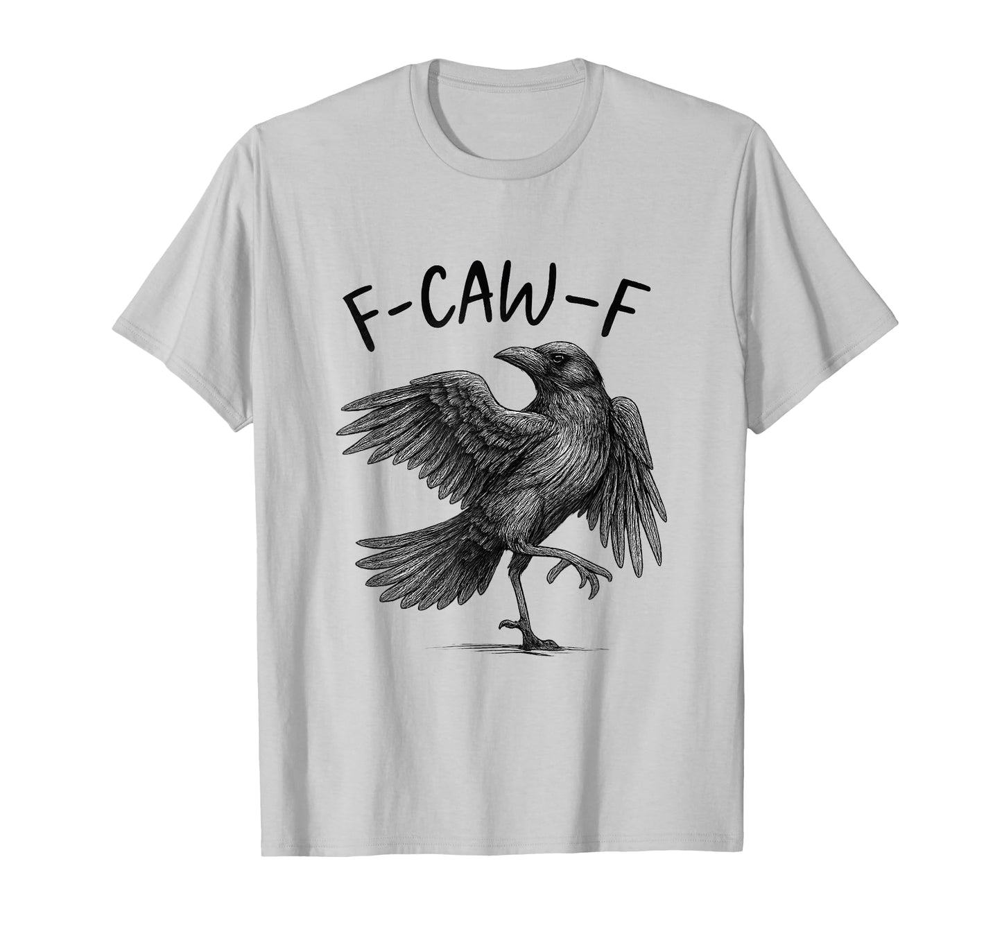 F-Caw-F Funny Black Crow Retro Raven Bird Humor Quote T-Shirt