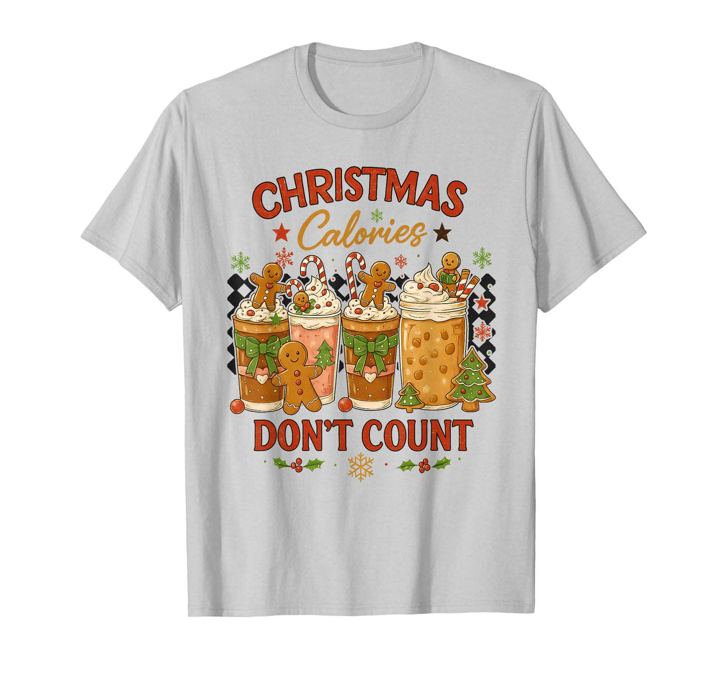Funny Christmas Calories Don't Count, Gingerbread Christmas T-Shirt