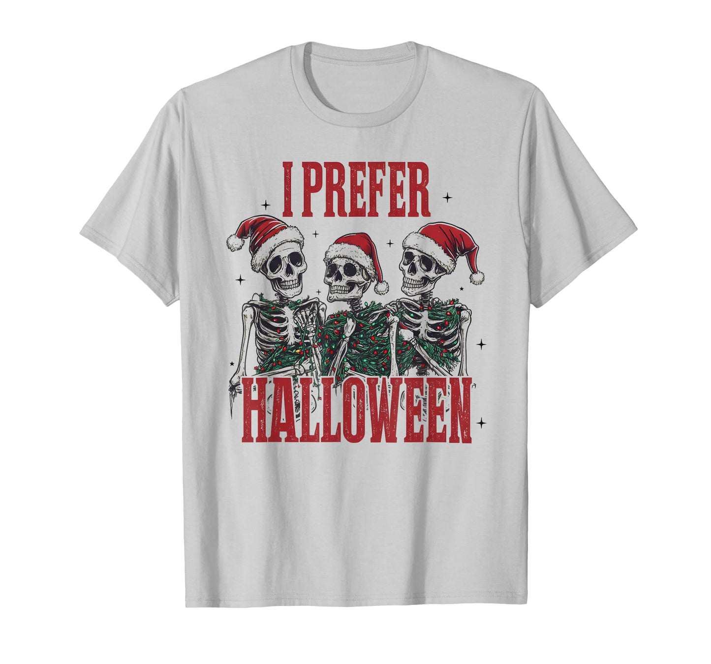 I Prefer Halloween Skeleton Funny Santa Hat Christmas Joke T-Shirt