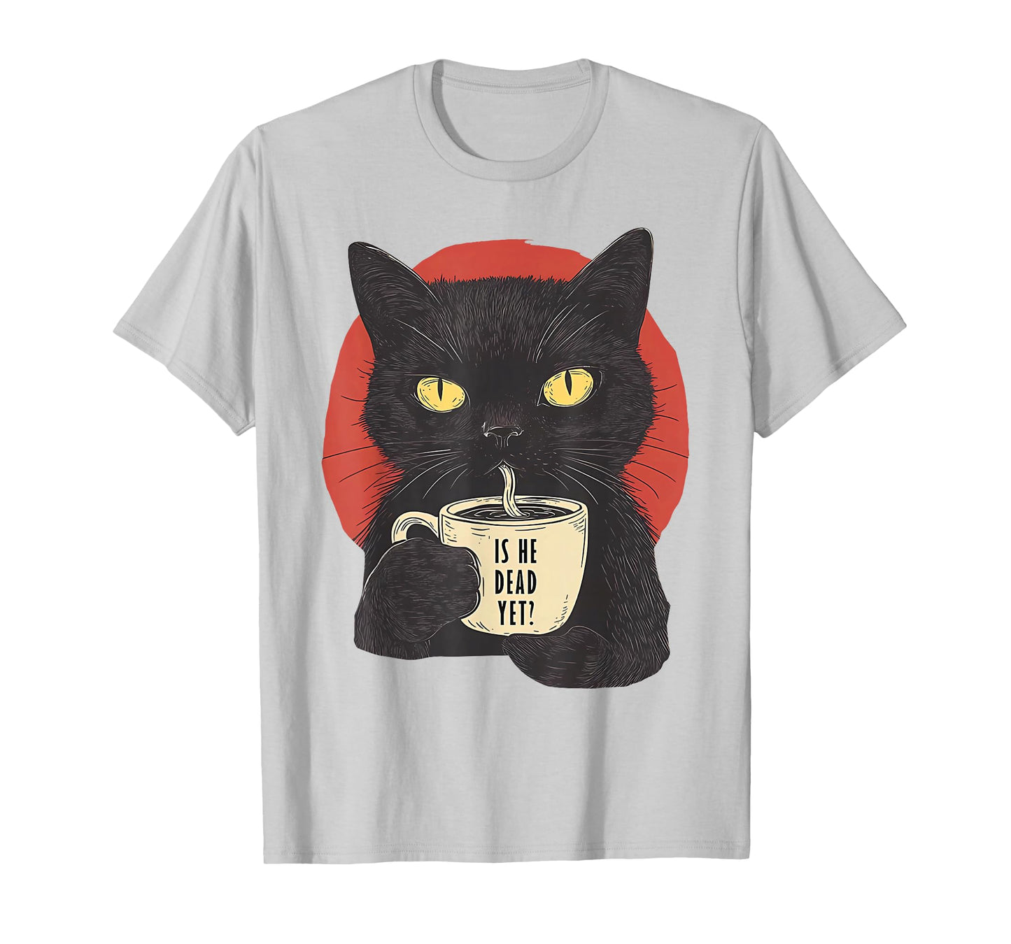 Is He Vintage Dead Yet Funny Black Cat Humor T-Shirt