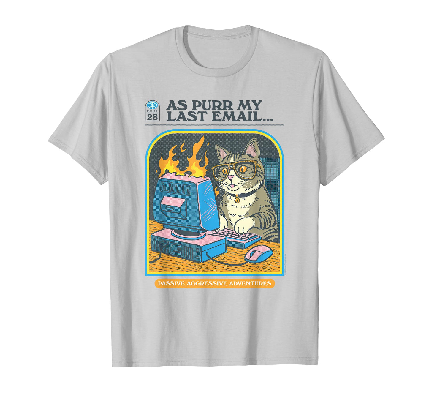 Steven Rhodes As Purr My Last Email Cat Humor T-Shirt