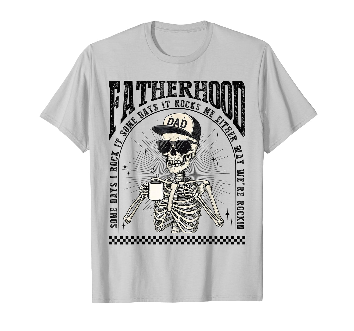 Fatherhood Skeleton Rockin Some Days Funny Vintage Dad T-Shirt