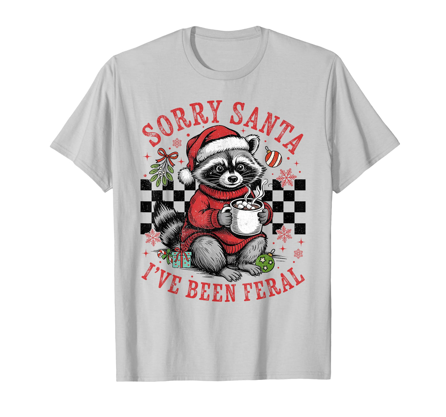 Cute Raccoon Sorry Santa I've Been Feral Santa Hat Christmas T-Shirt