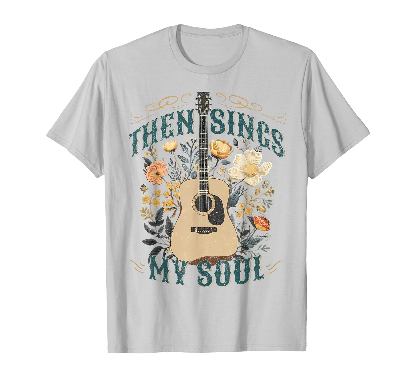 Vintage Floral Guitar Then Sings My Soul Christian Jesus T-Shirt