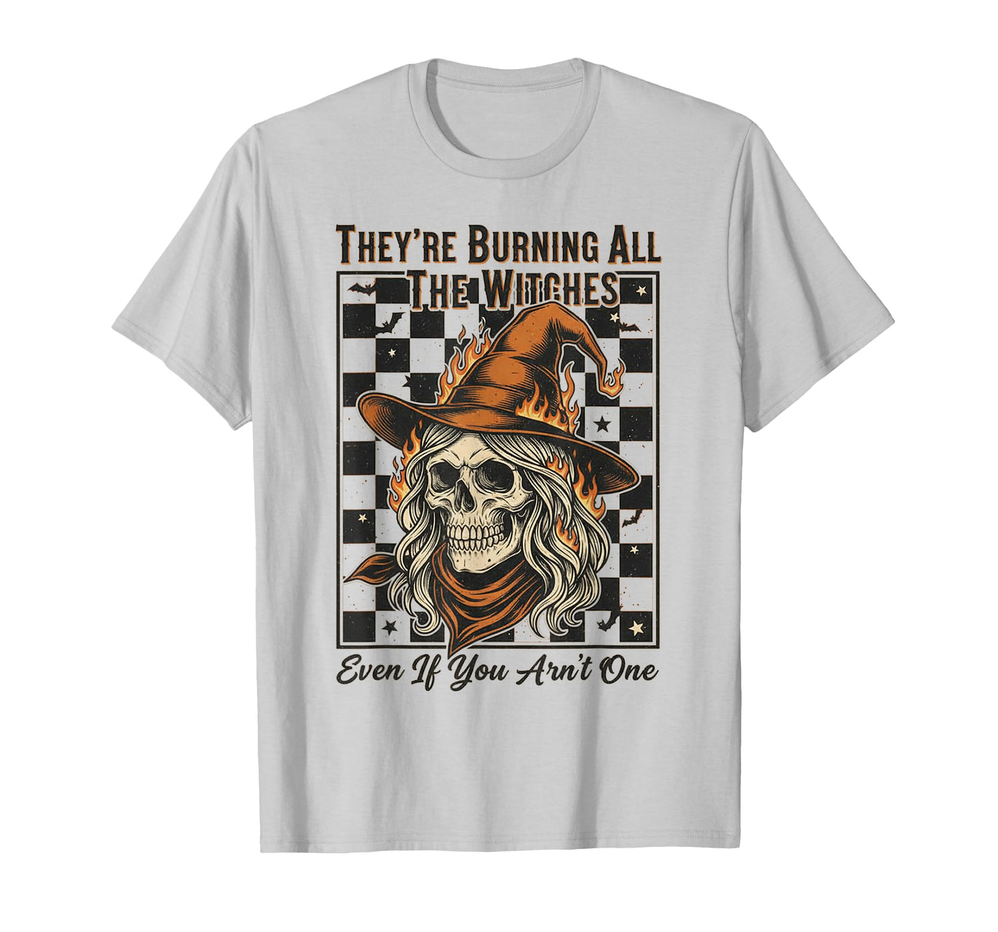 Skull Skeleton Halloween They're Burning All The Witches T-Shirt