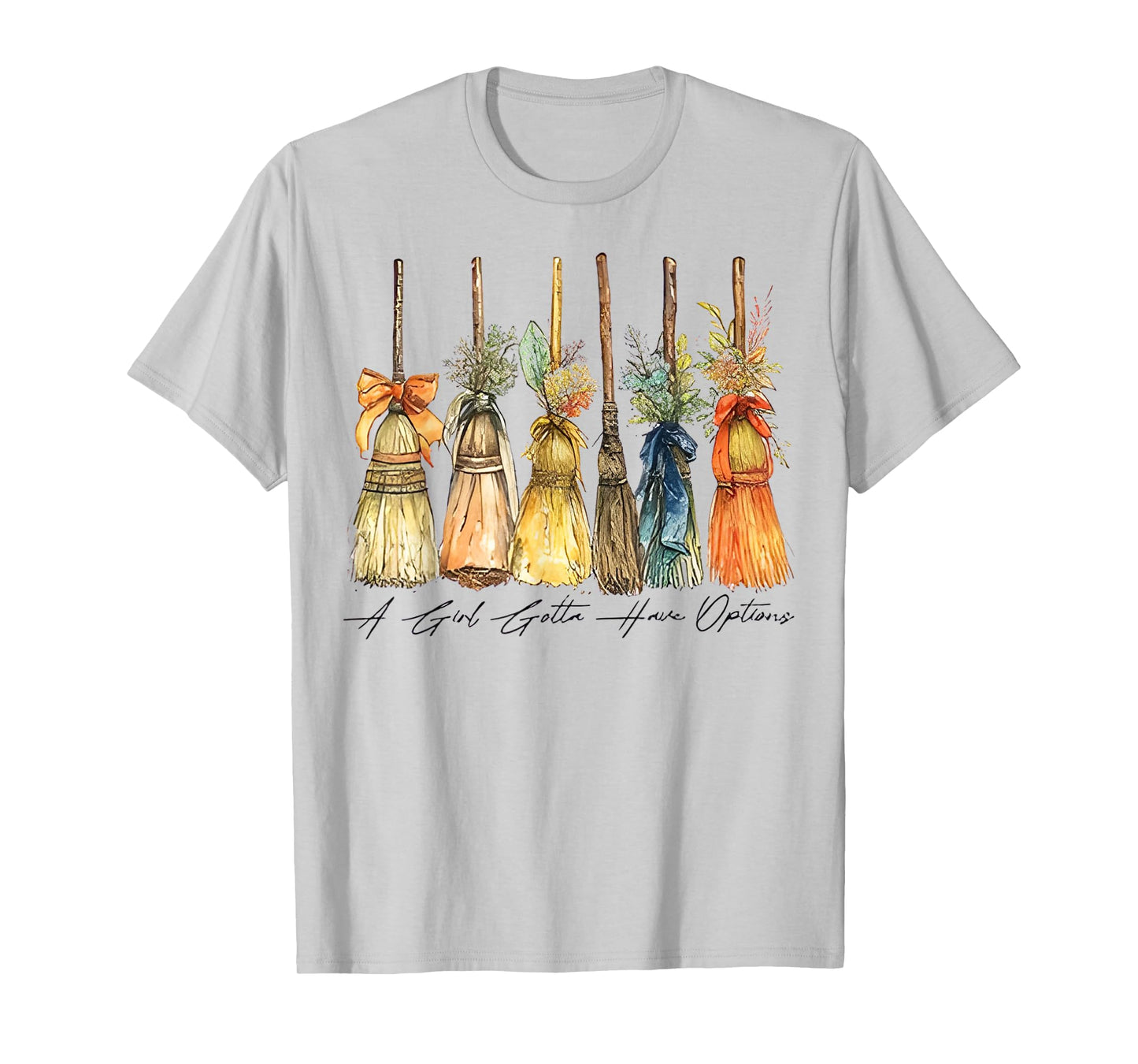 A Girl Gotta Have Options Witches Feeling Witchy Halloween T-Shirt