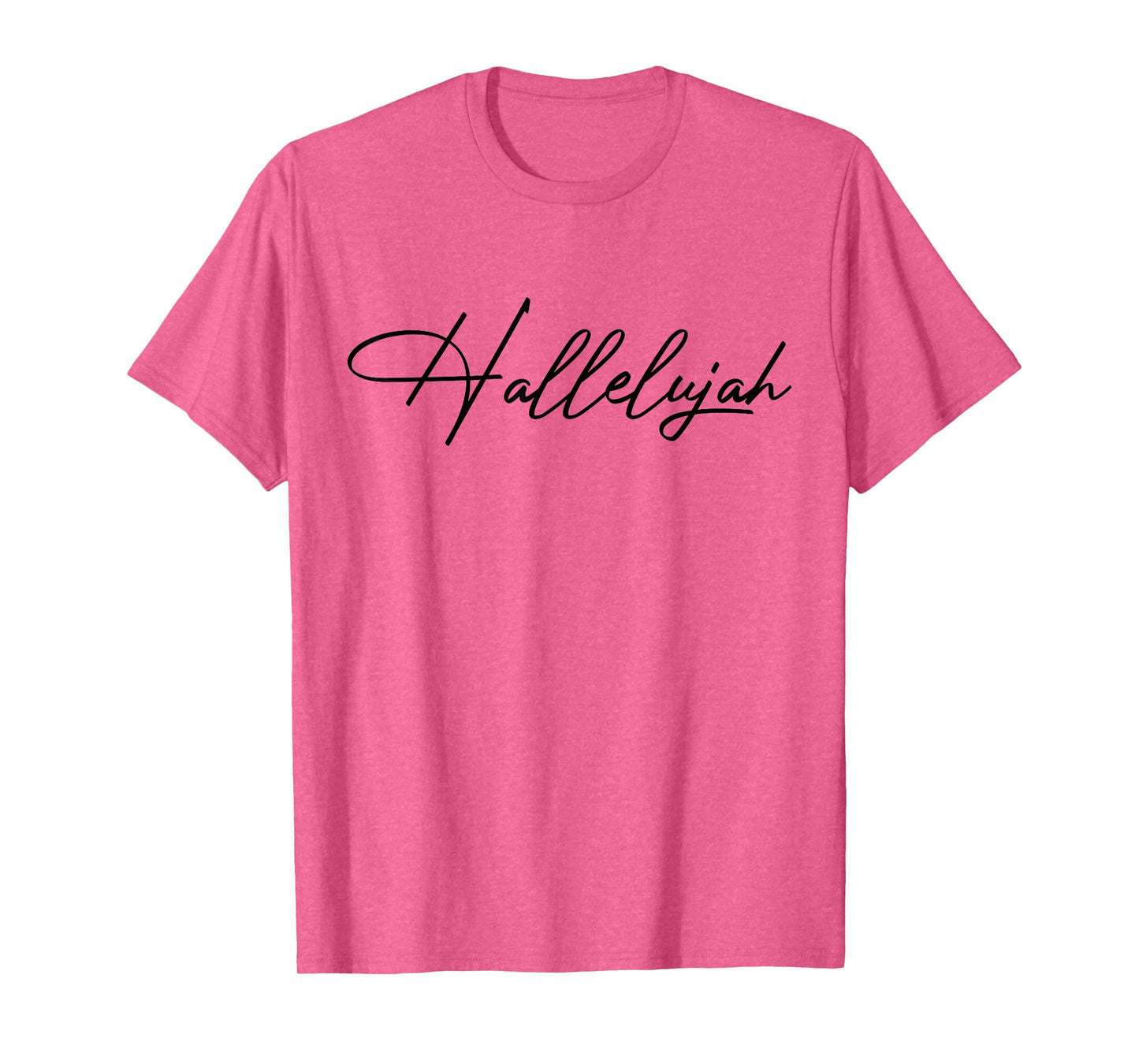 Religion Believe Men and Women - Hallelujah T-Shirt