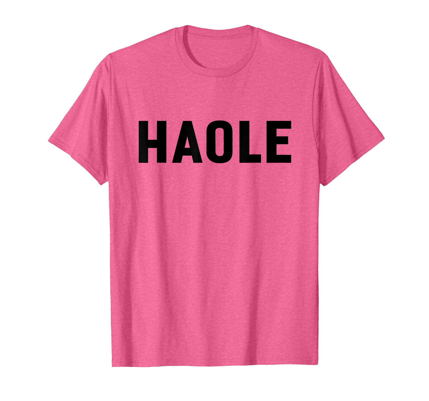 Haole Funny Hawaii Tourist Gift, Local Hawaiian Pidgin Slang T-Shirt