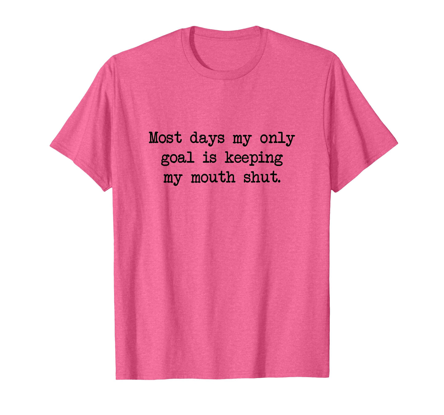 Keep My Mouth Shut, Rude Funny Big Mouth Sassy Humor T-Shirt