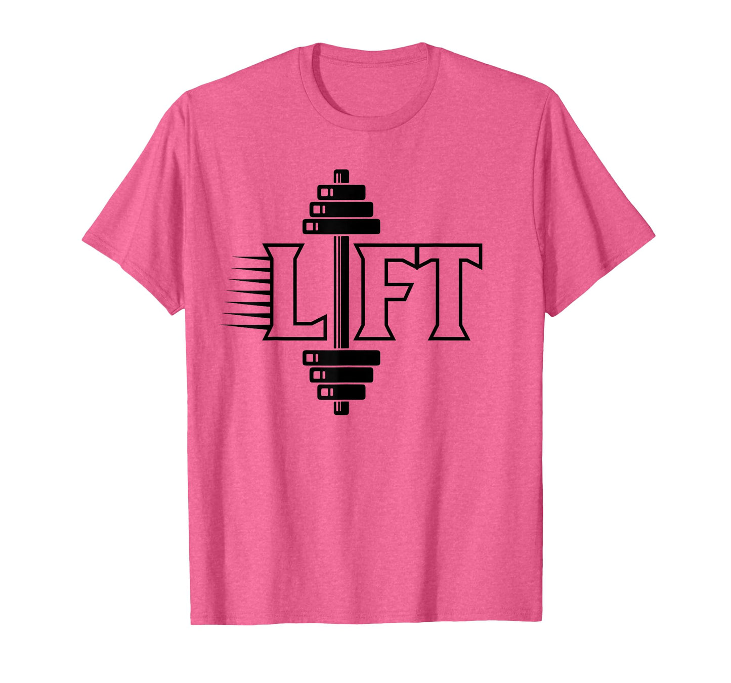 Lift Workout Lifting Gym Weightlifting T-Shirt