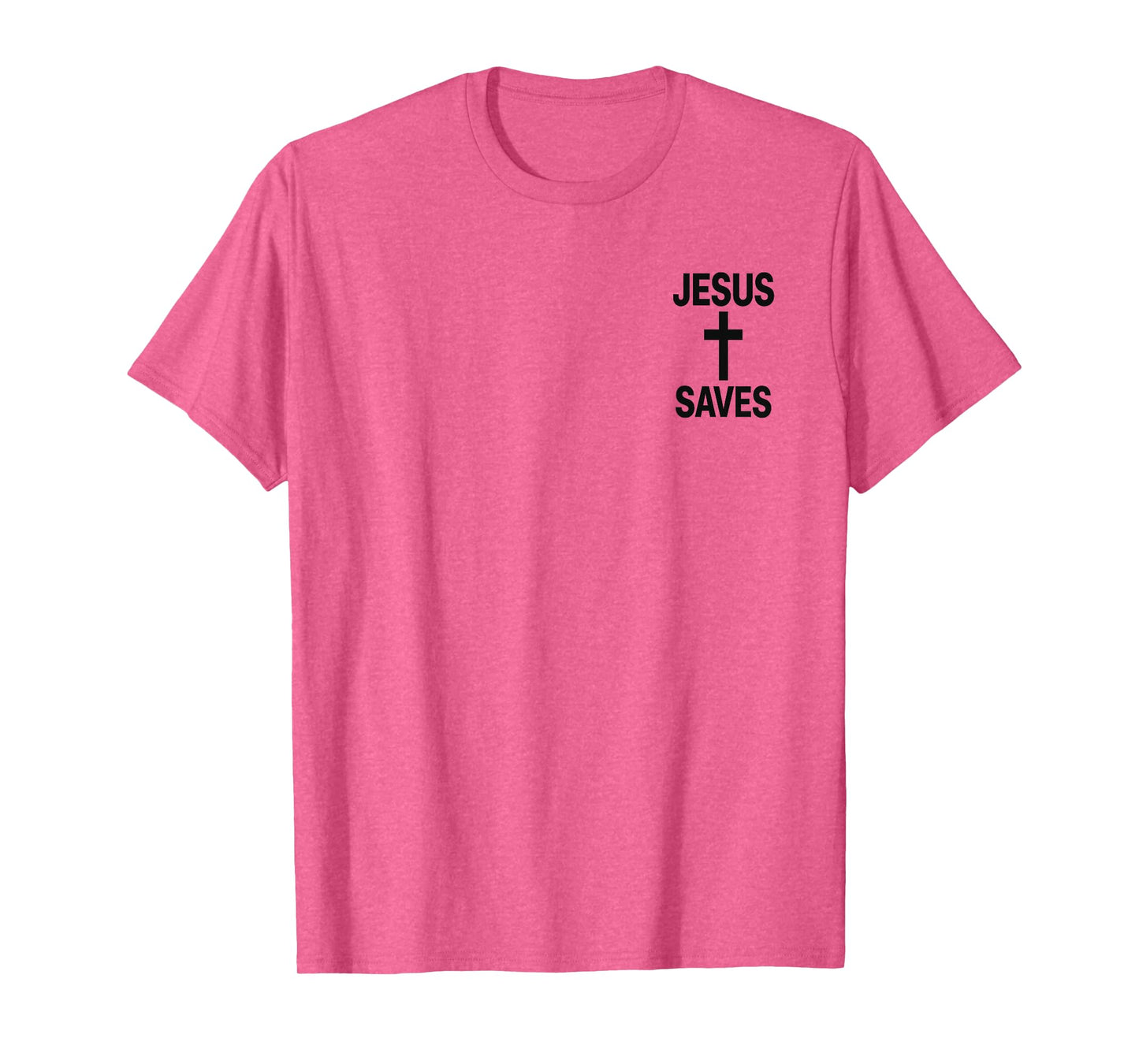 Jesus Saves Christian - Front and Back Design T-Shirt