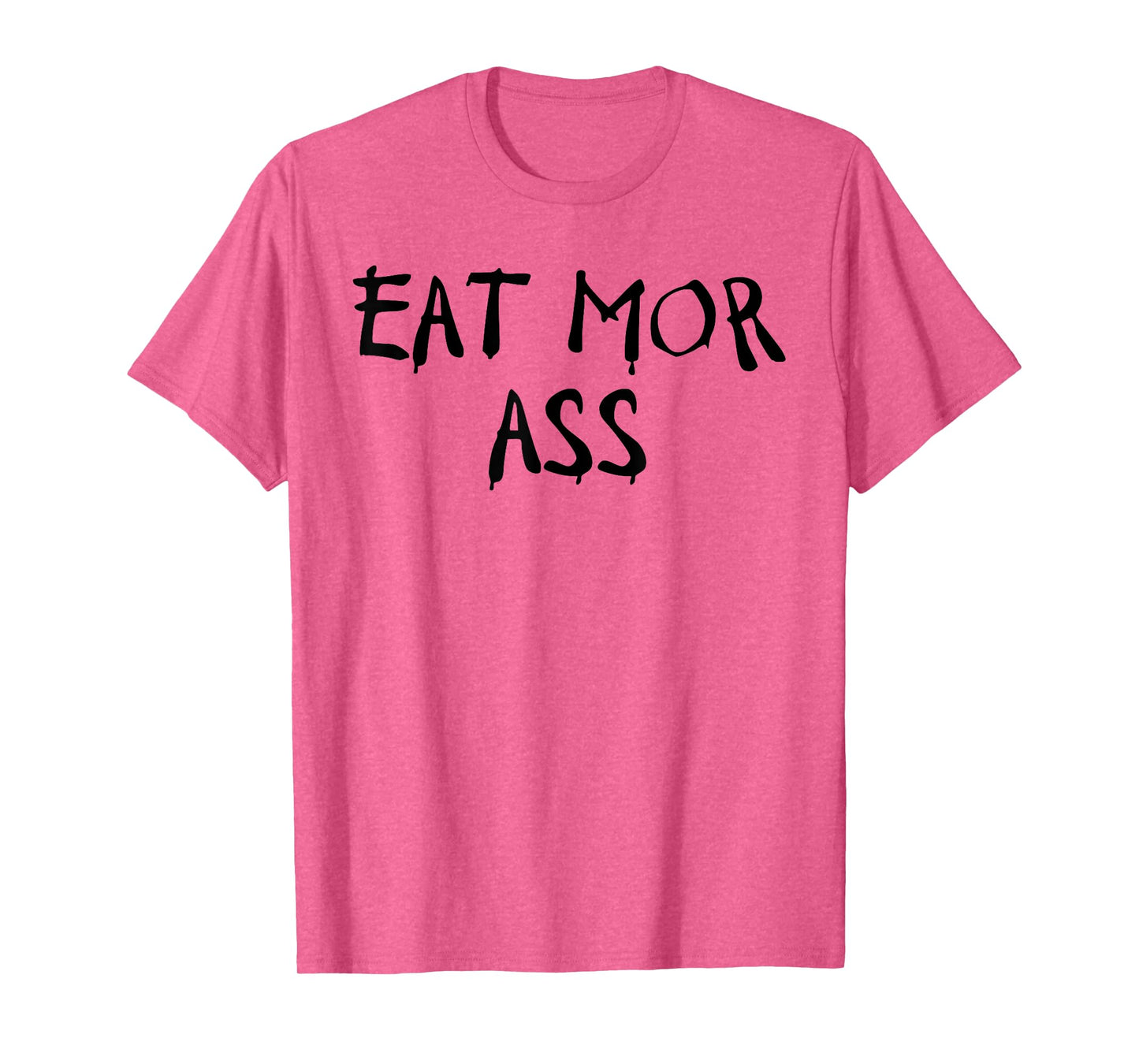 Eat More Ass Funny Adult Butt Lover Retro Booty Vintage Gym T-Shirt