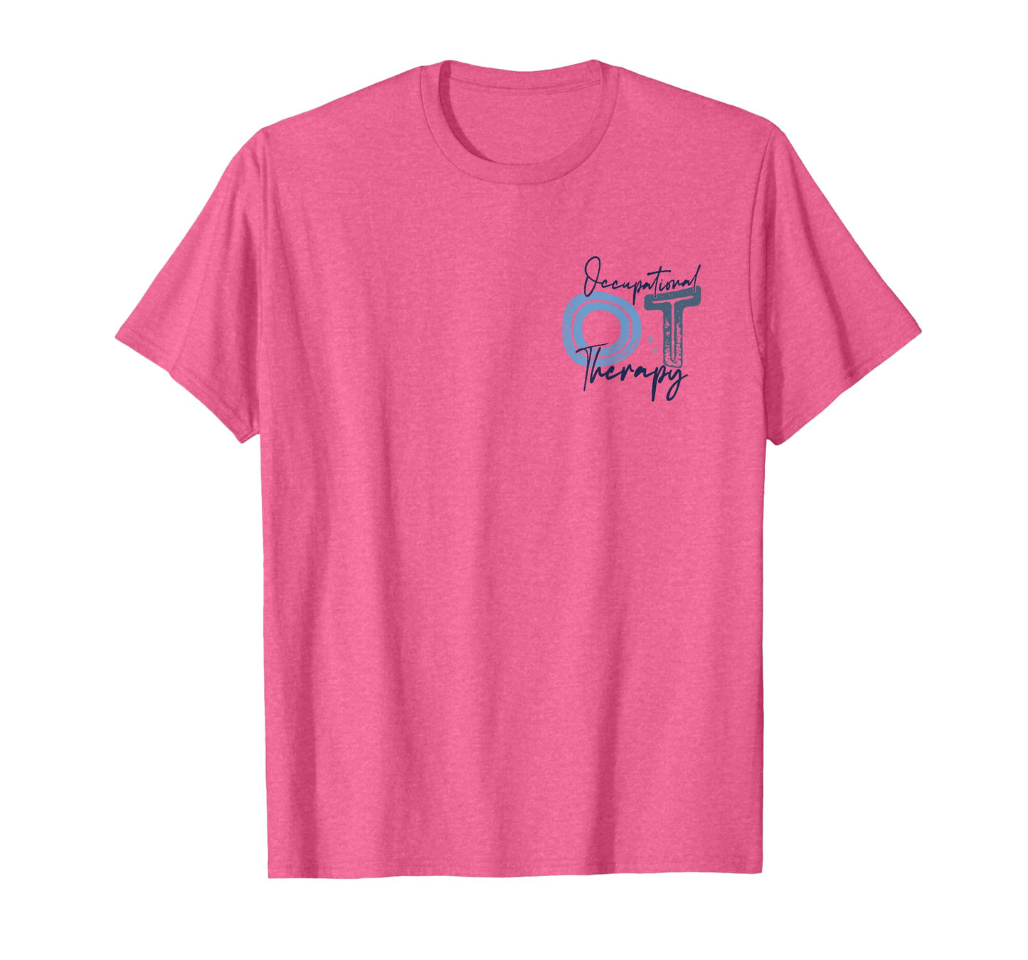 Pediatric Occupational Therapist Occupational Therapy OT T-Shirt