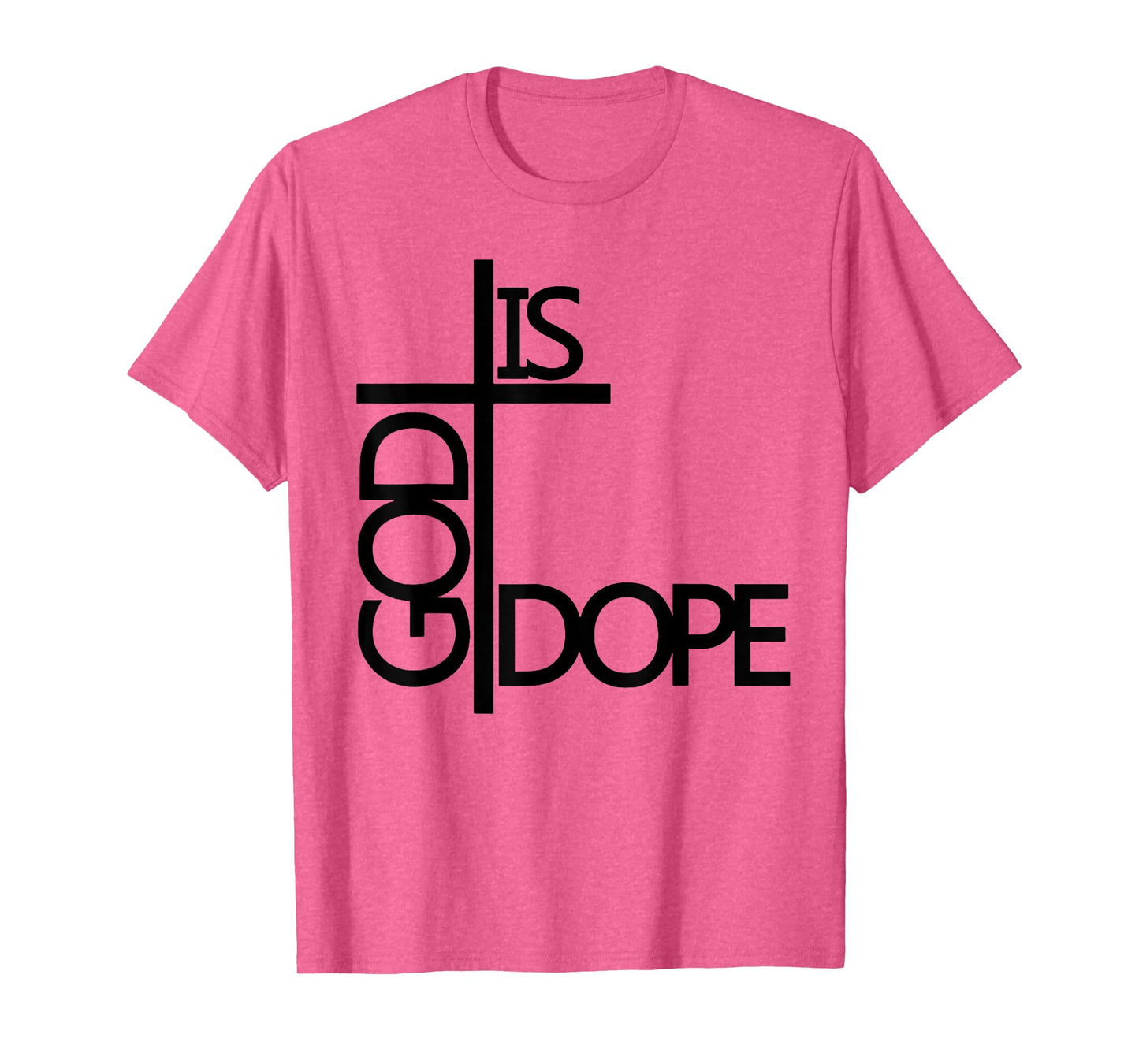 God Is Dope T-Shirt