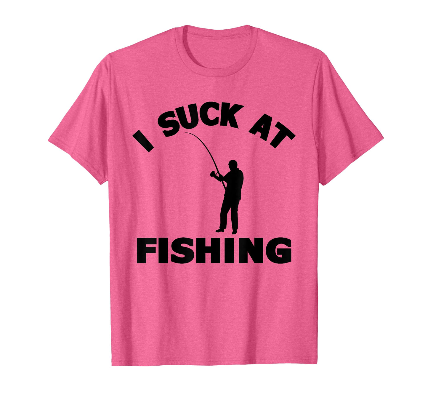 I Suck At Fishing Lover Funny Fisherman Meme Fisher Men T-Shirt