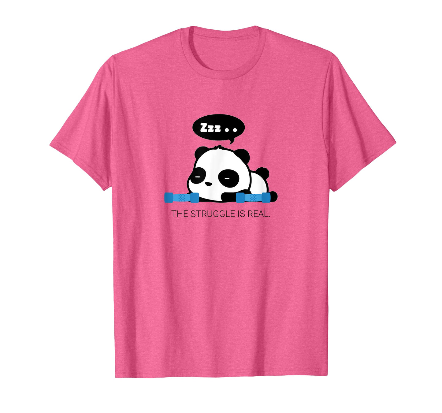 Funny Cute The Struggle Is Real Panda Work Out T Shirt Gift T-Shirt