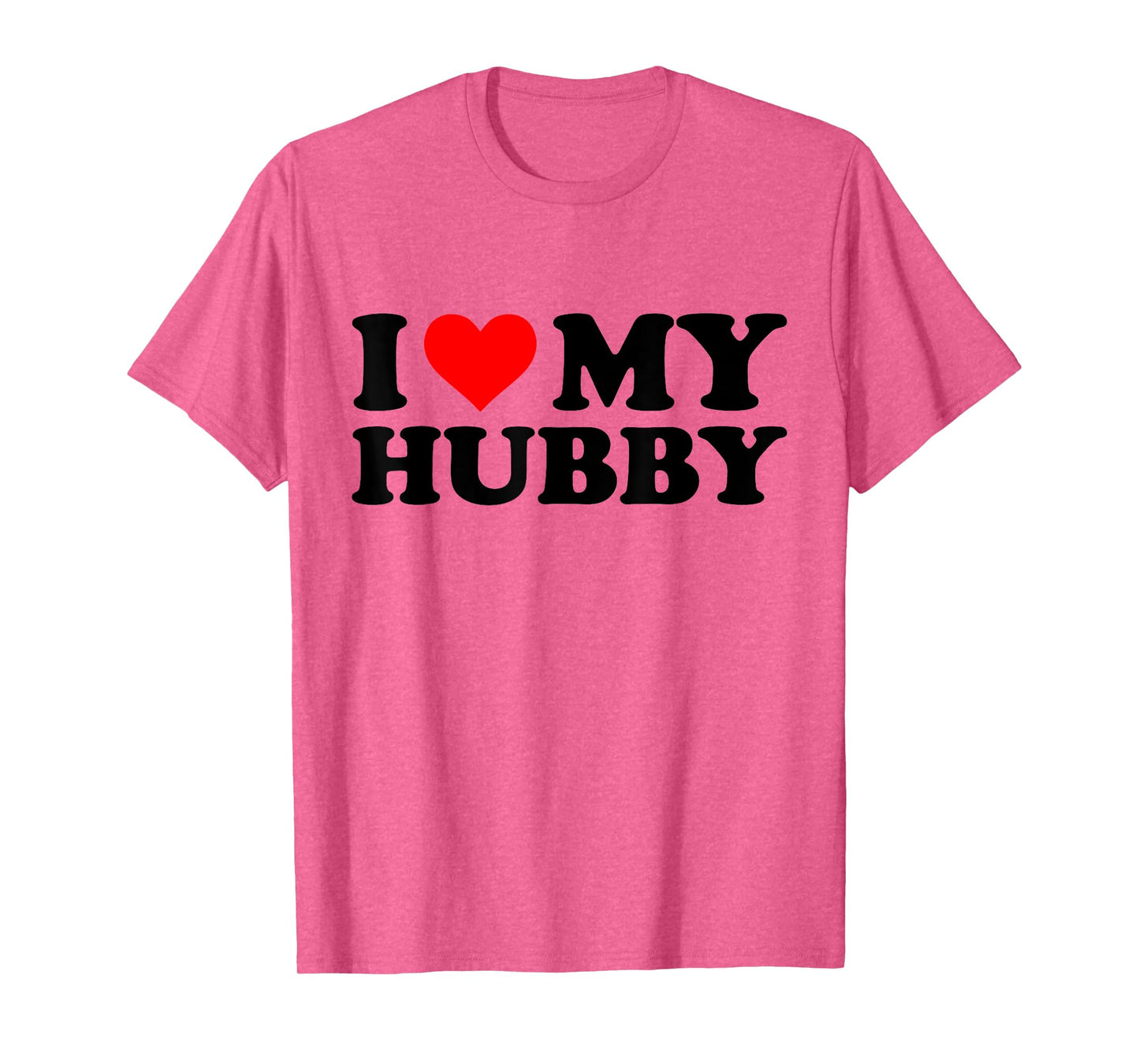 I Love My Hubby Funny Red Heart Hubby I Heart My Hubby T-Shirt