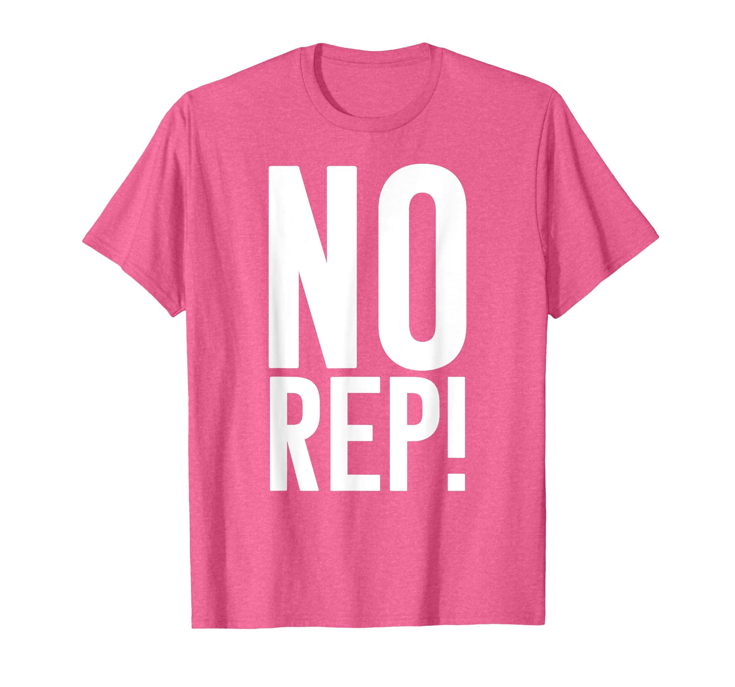 No Rep Fitness Judge T-Shirt