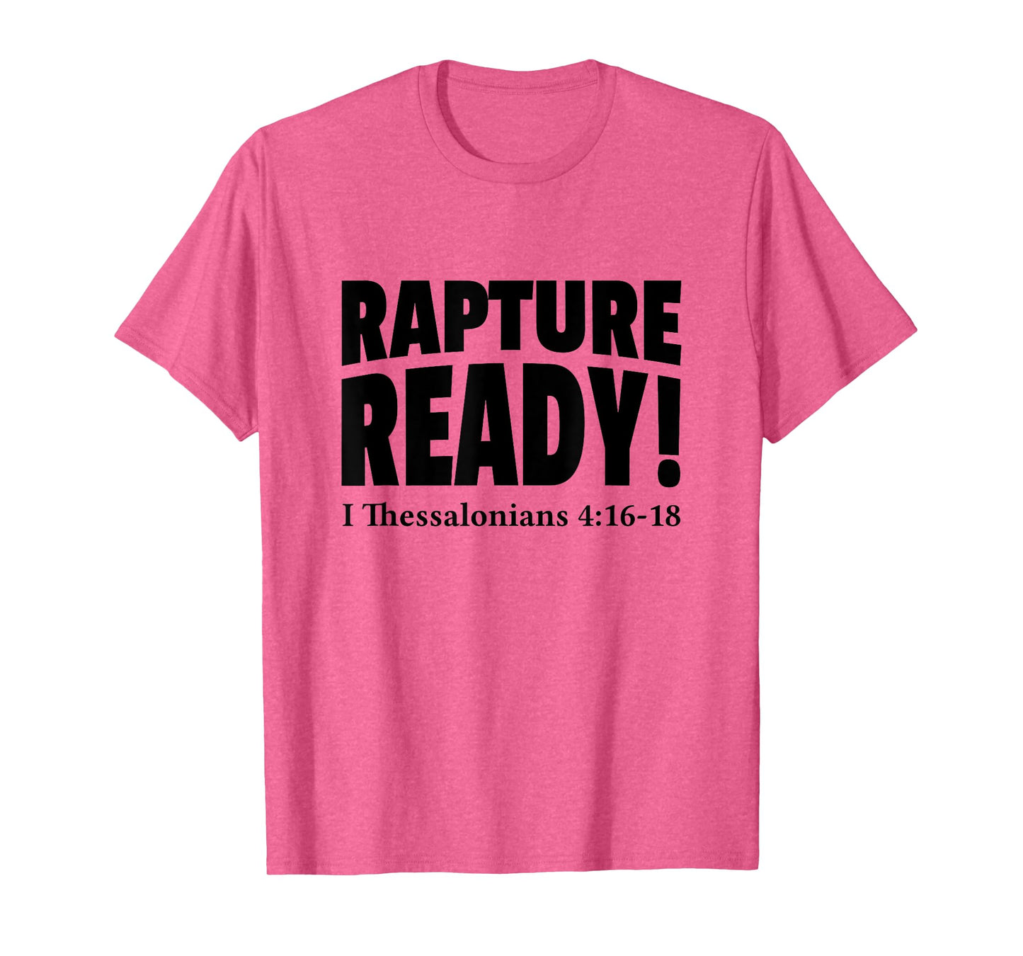 Rapture Ready Jesus Is Coming Soon Prophetic Christian T-Shirt